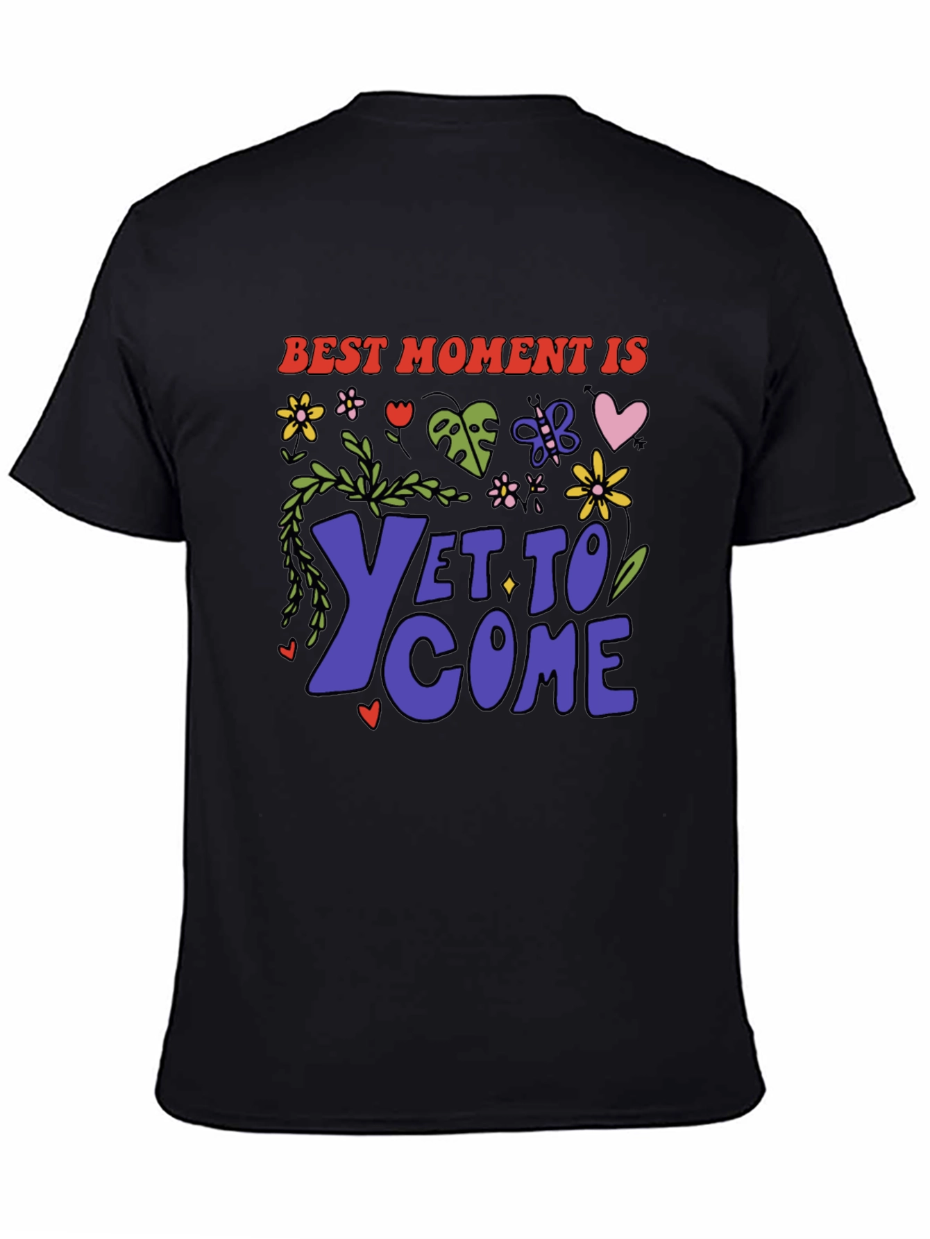 Best Moment Is Yet To Come Graphic T-Shirt