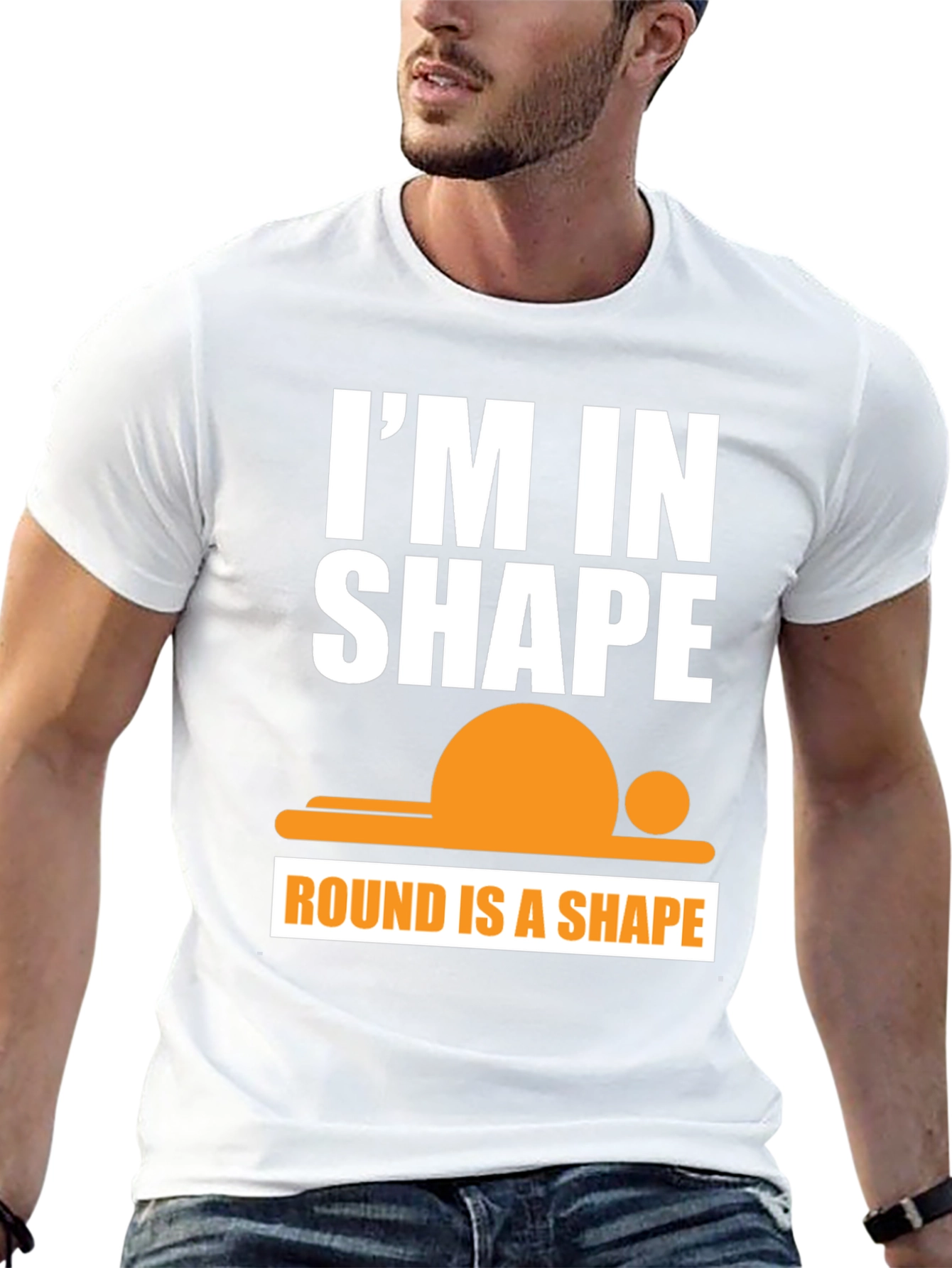 Funny Im in Shape Round T-Shirt