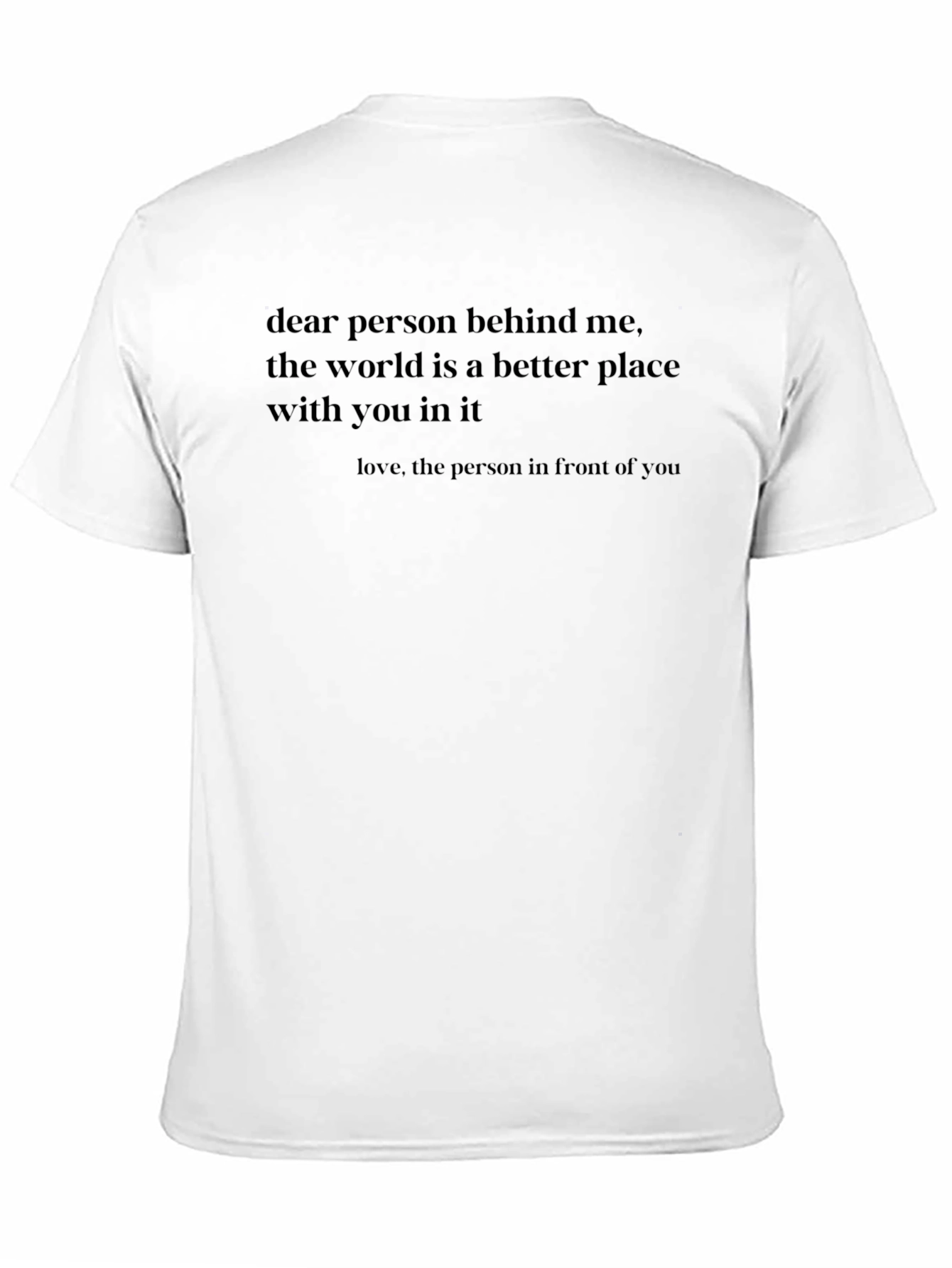 Inspirational Dear Person Graphic Tee