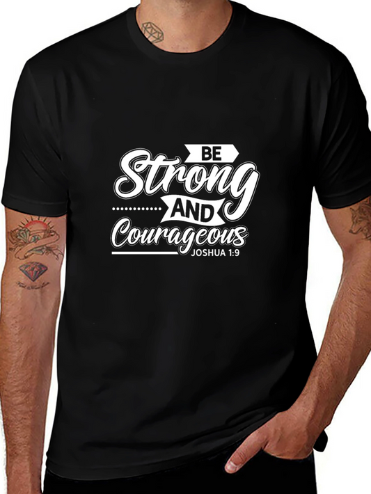 Be Strong & Courageous T-Shirt - Joshua 1:9 Christian Tee