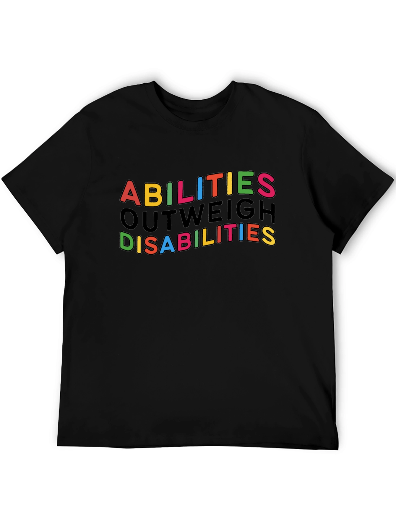 Abilities Outweigh Disabilities Graphic Tee