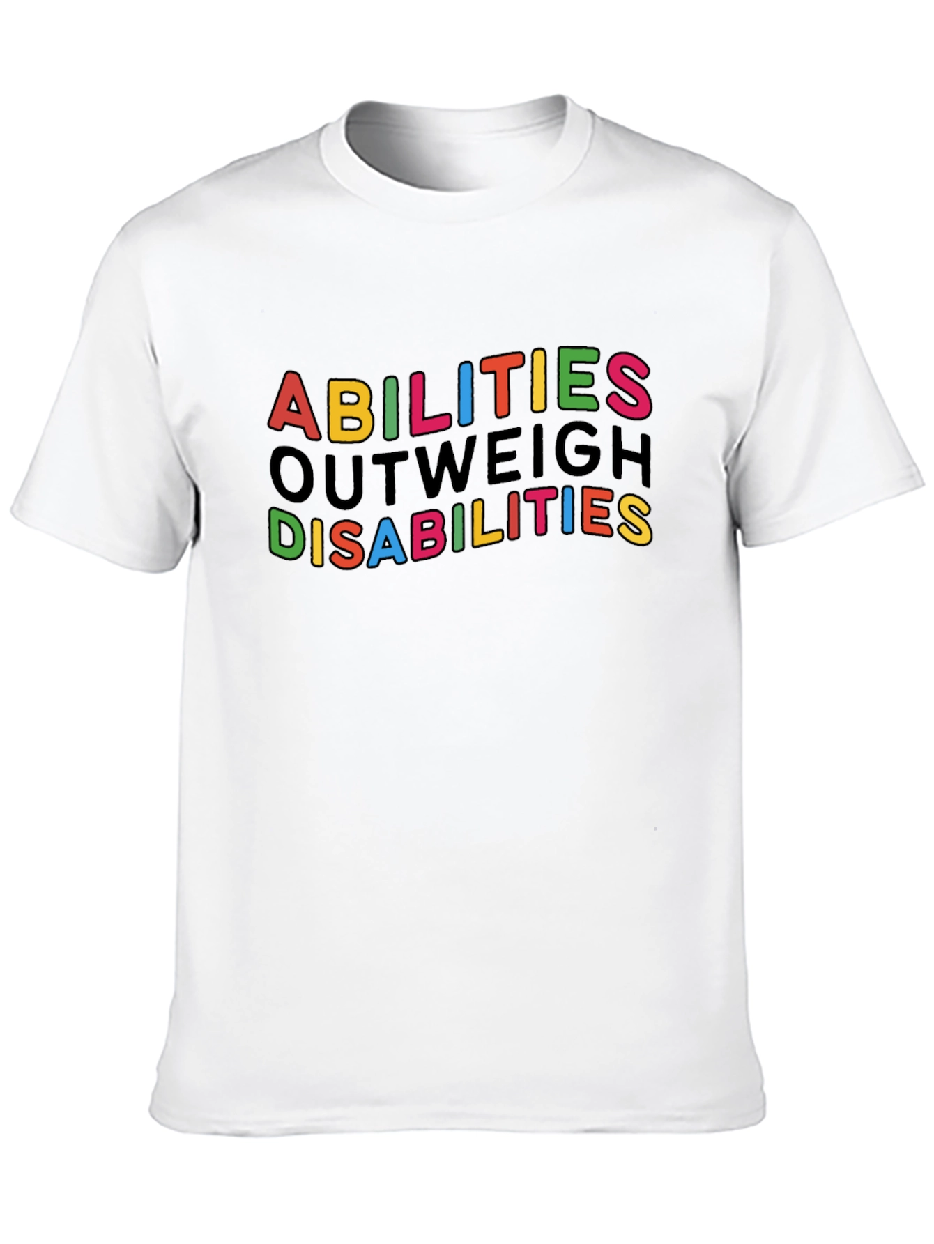 Abilities Outweigh Disabilities Graphic Tee