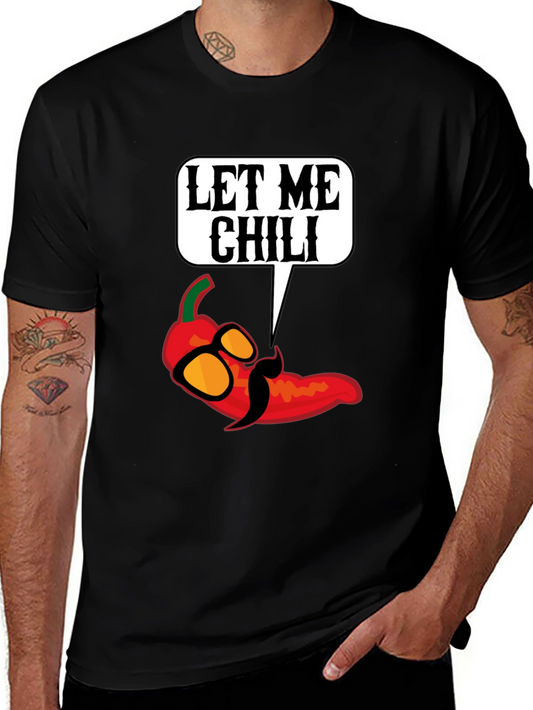 Let Me Chili T-Shirt - Funny Food Pun Tee