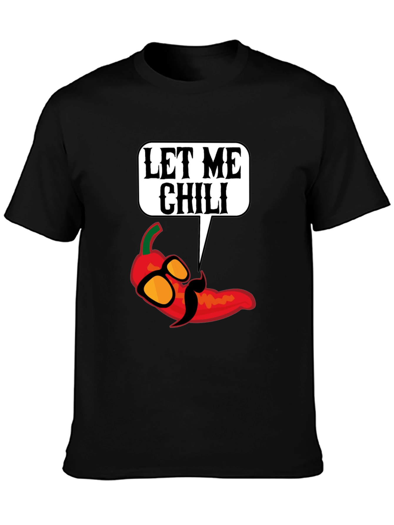 Let Me Chili T-Shirt - Funny Food Pun Tee