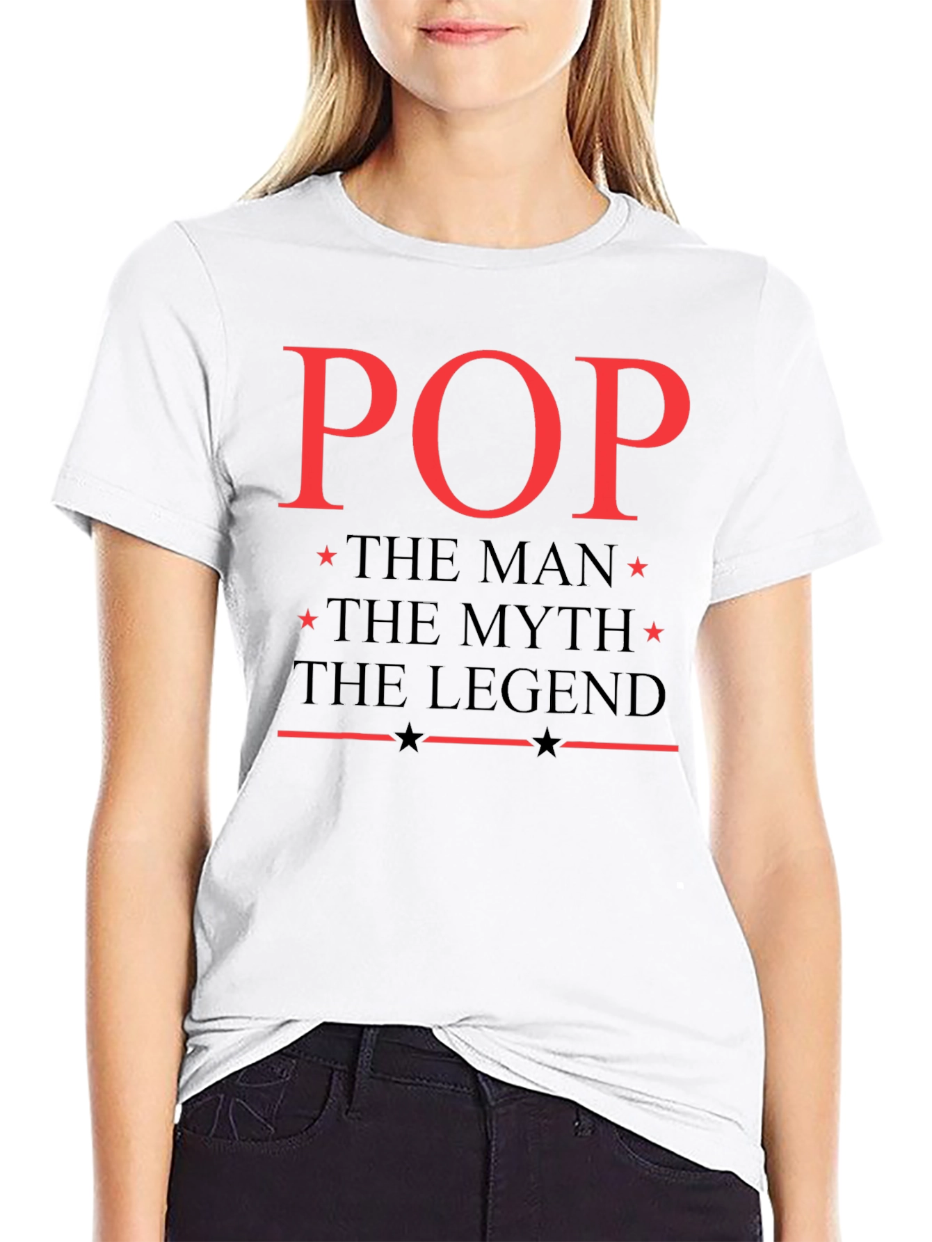 Pop The Man The Myth The Legend T-Shirt