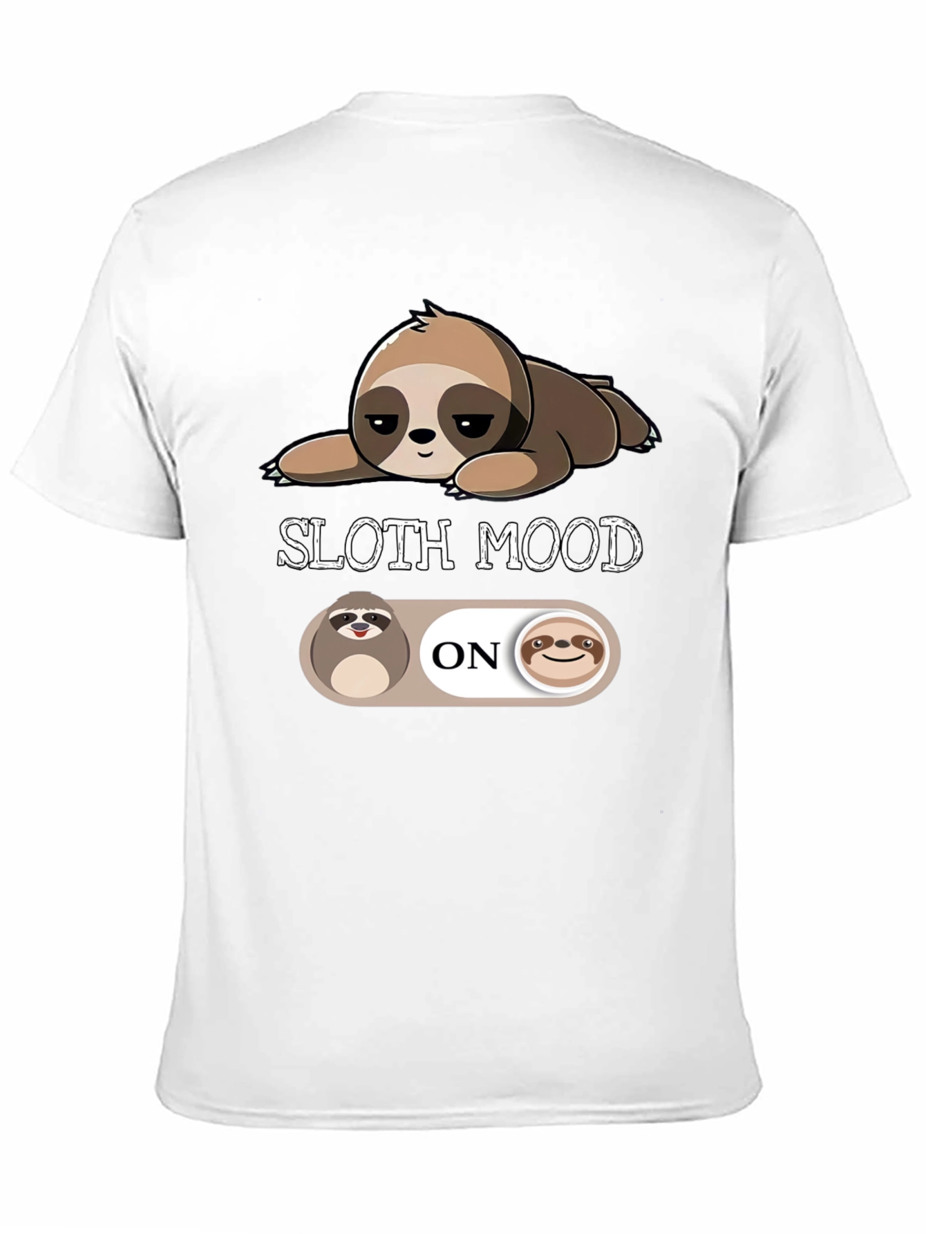 Sloth Mood On T-Shirt - Relaxed & Comfortable