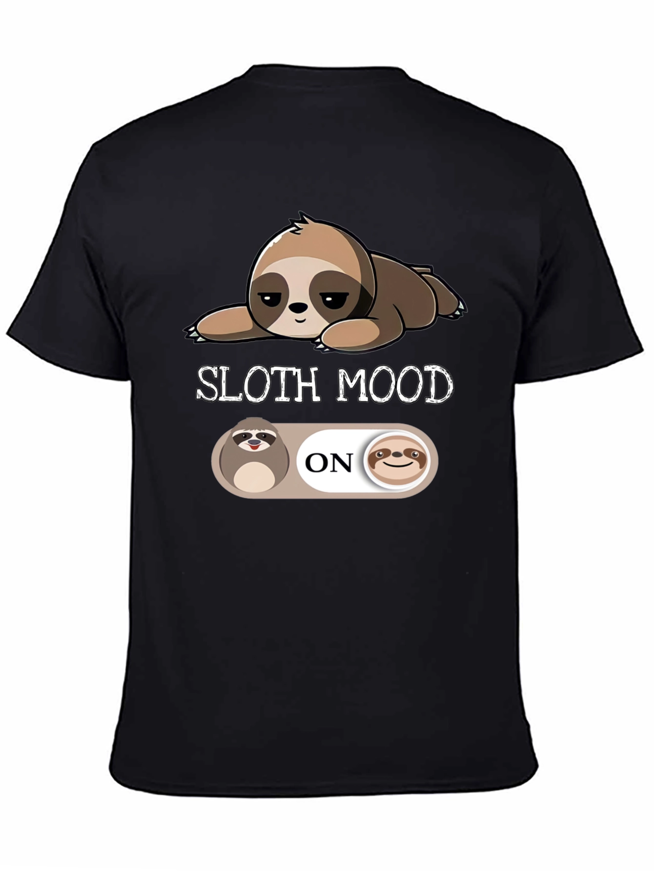 Sloth Mood On T-Shirt - Relaxed & Comfortable