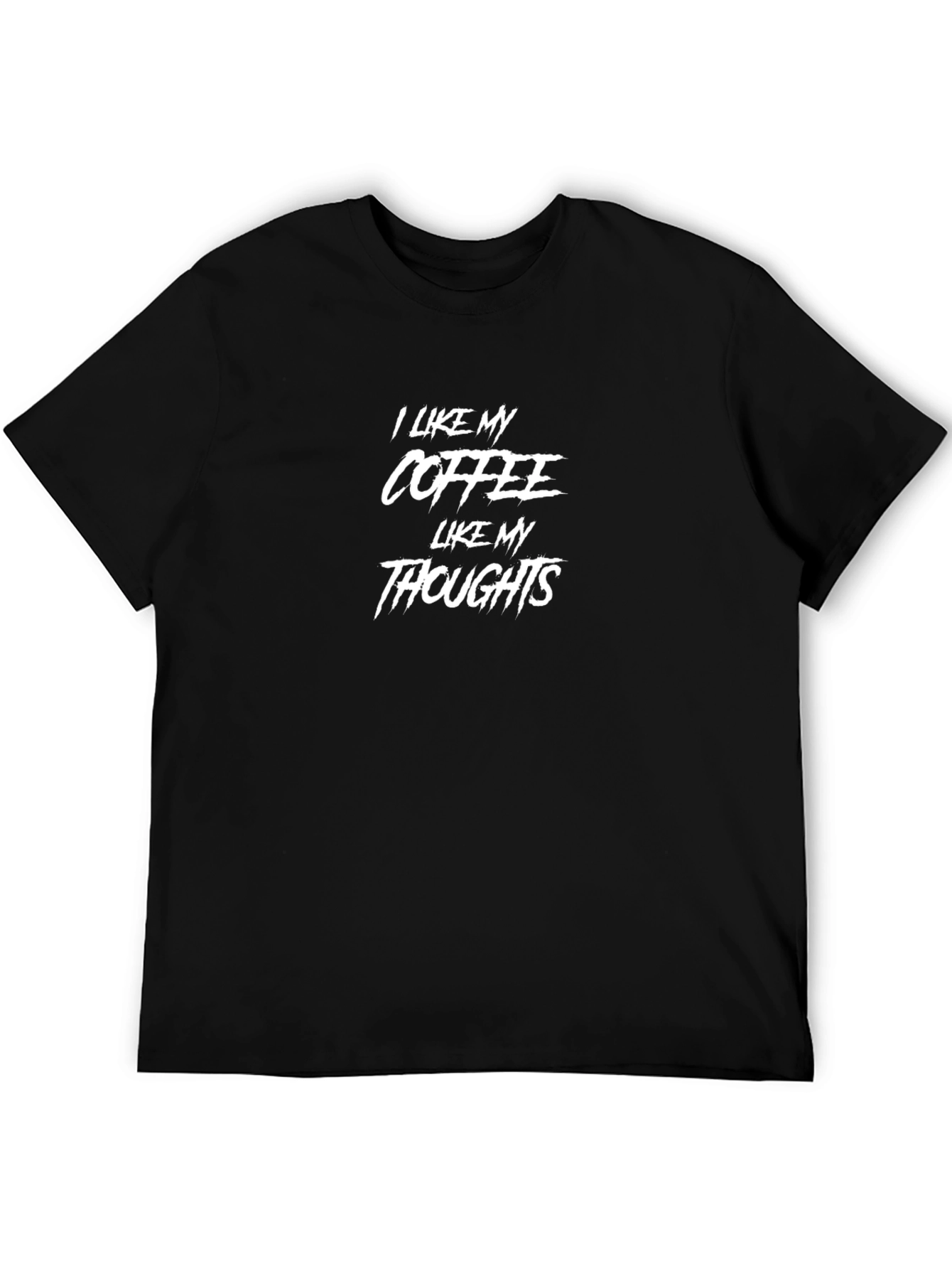I Like My Coffee Like My Thoughts T-Shirt