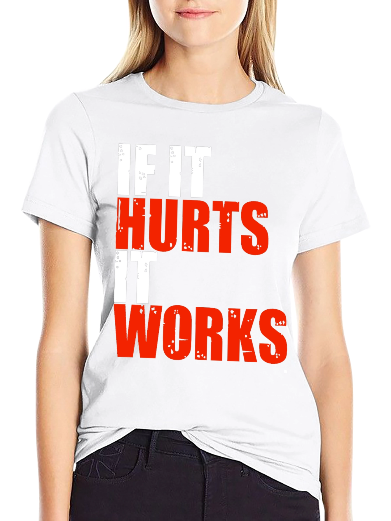 If It Hurts It Works Graphic Tee