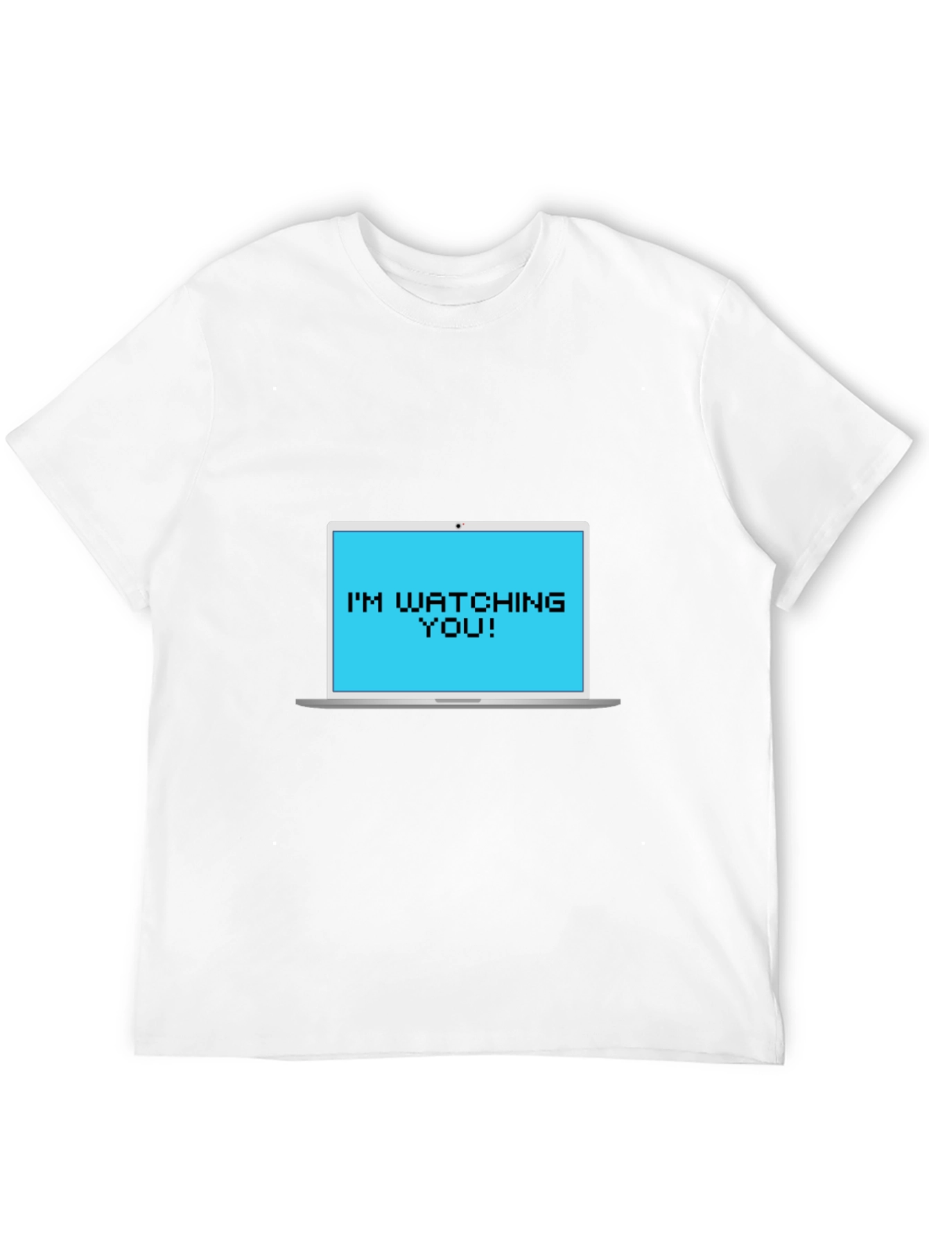 Im Watching You Pixelated Laptop Tee