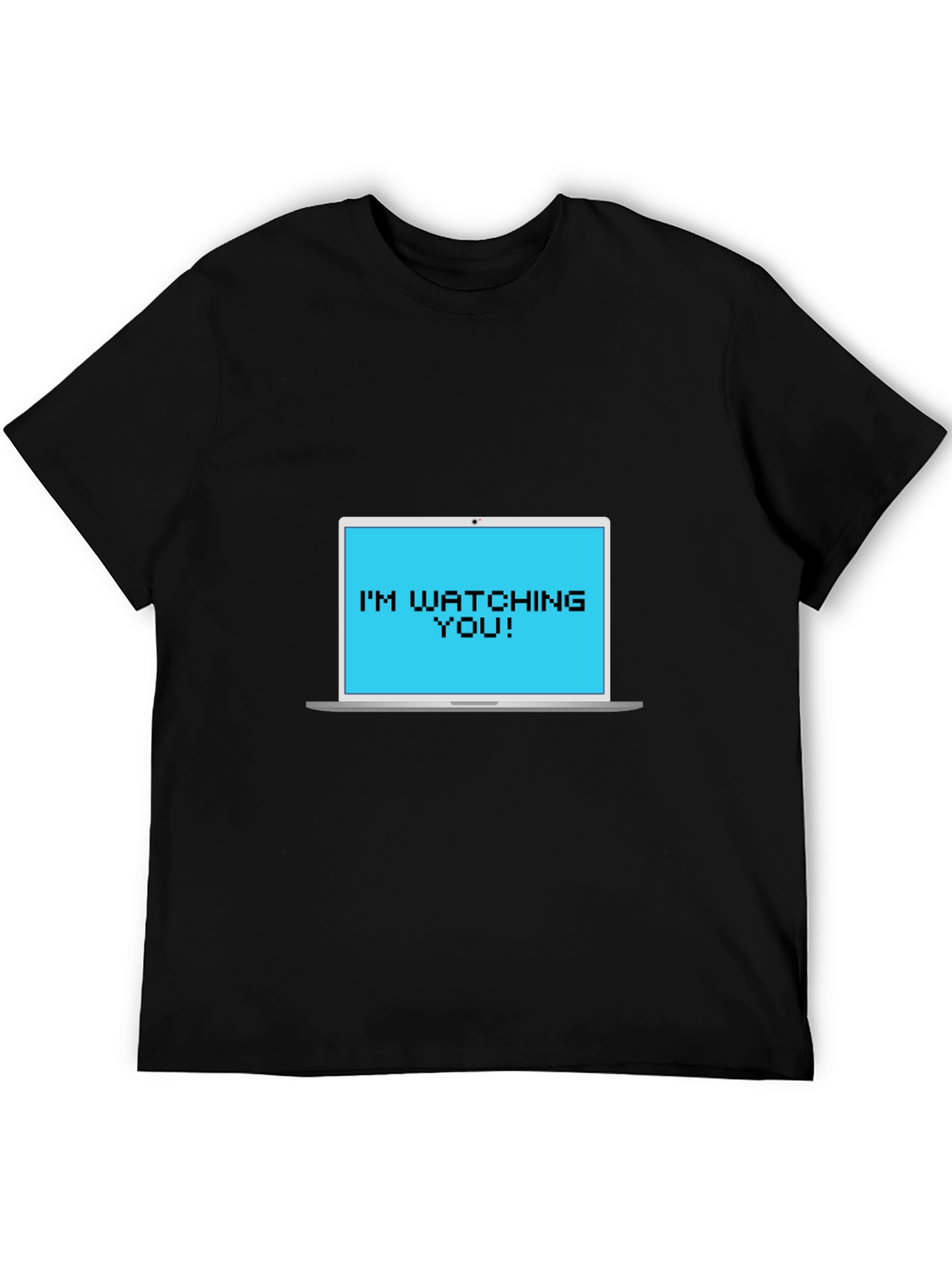 Im Watching You Pixelated Laptop Tee