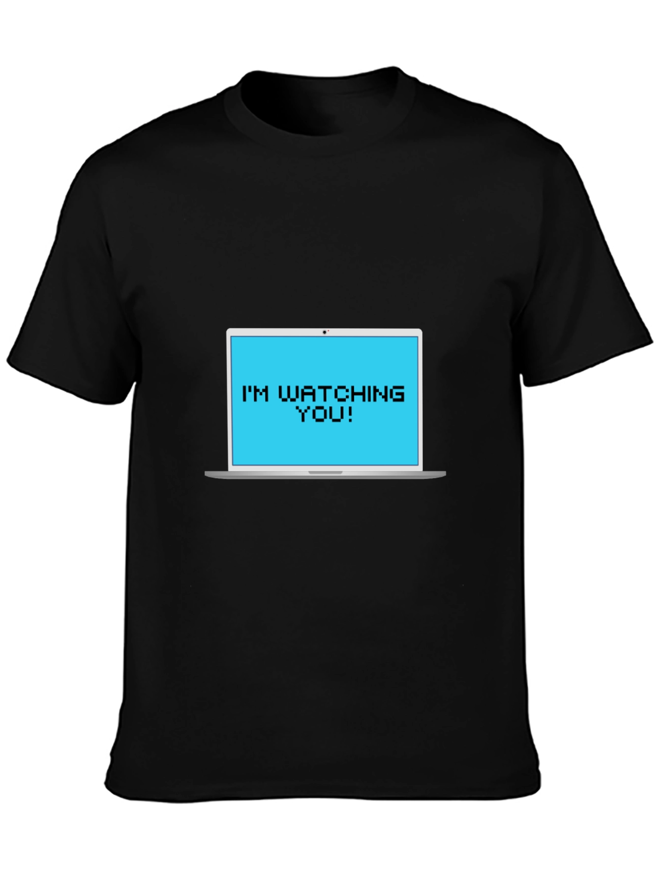 Im Watching You Pixelated Laptop Tee