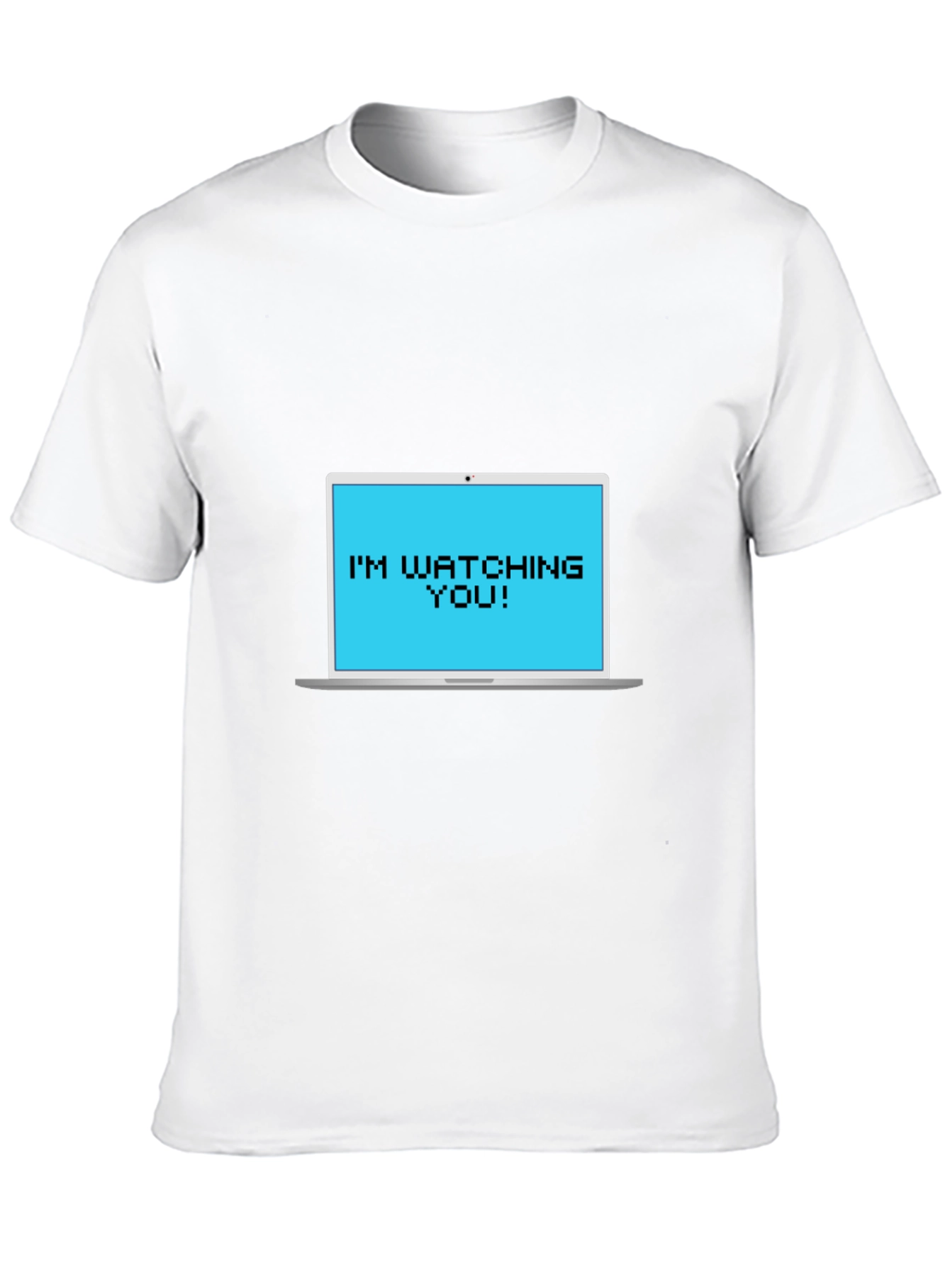 Im Watching You Pixelated Laptop Tee
