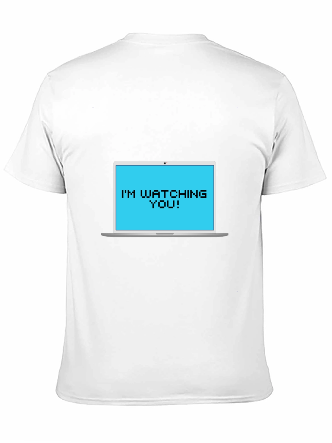Im Watching You Pixelated Laptop Tee