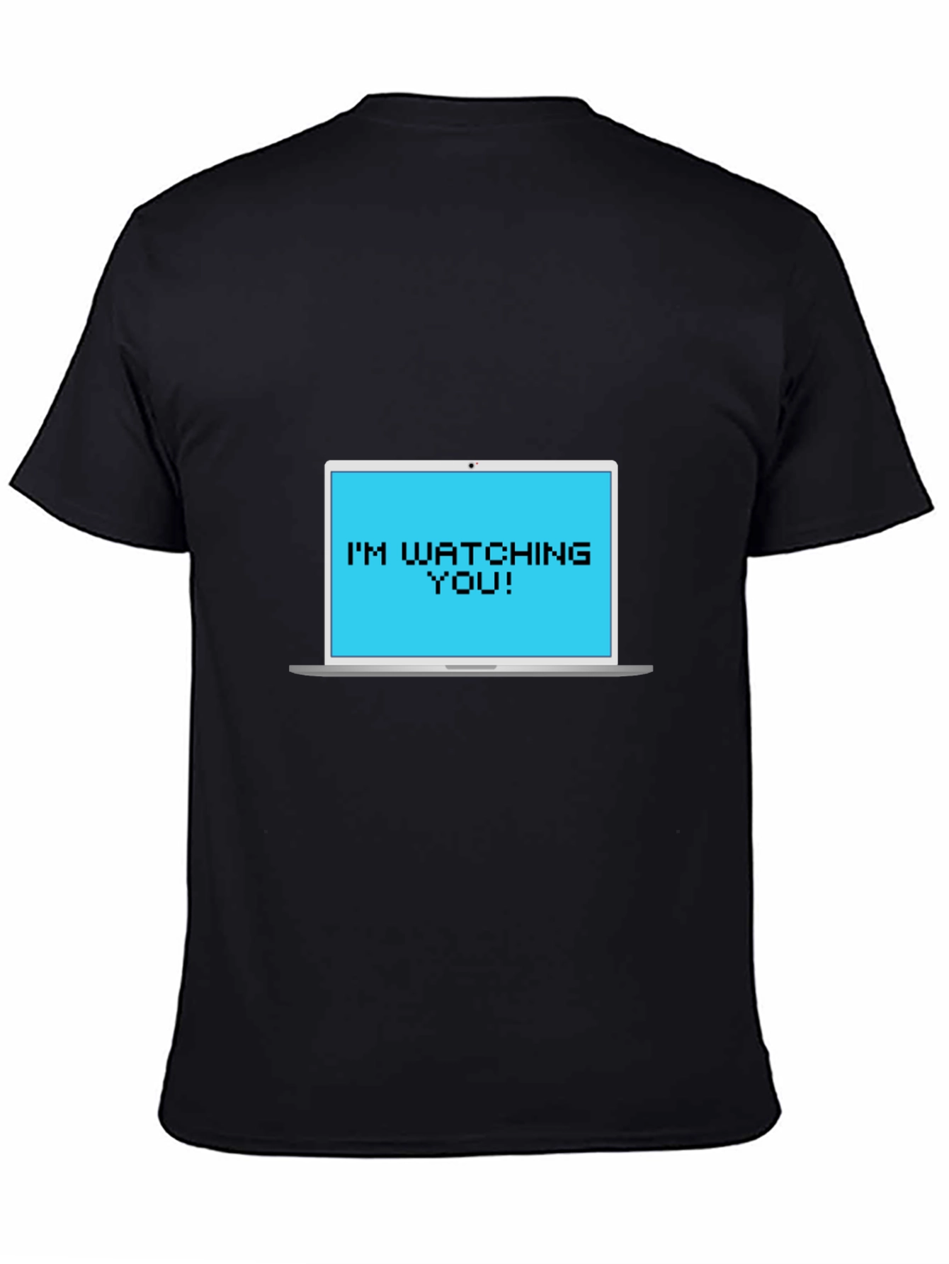 Im Watching You Pixelated Laptop Tee