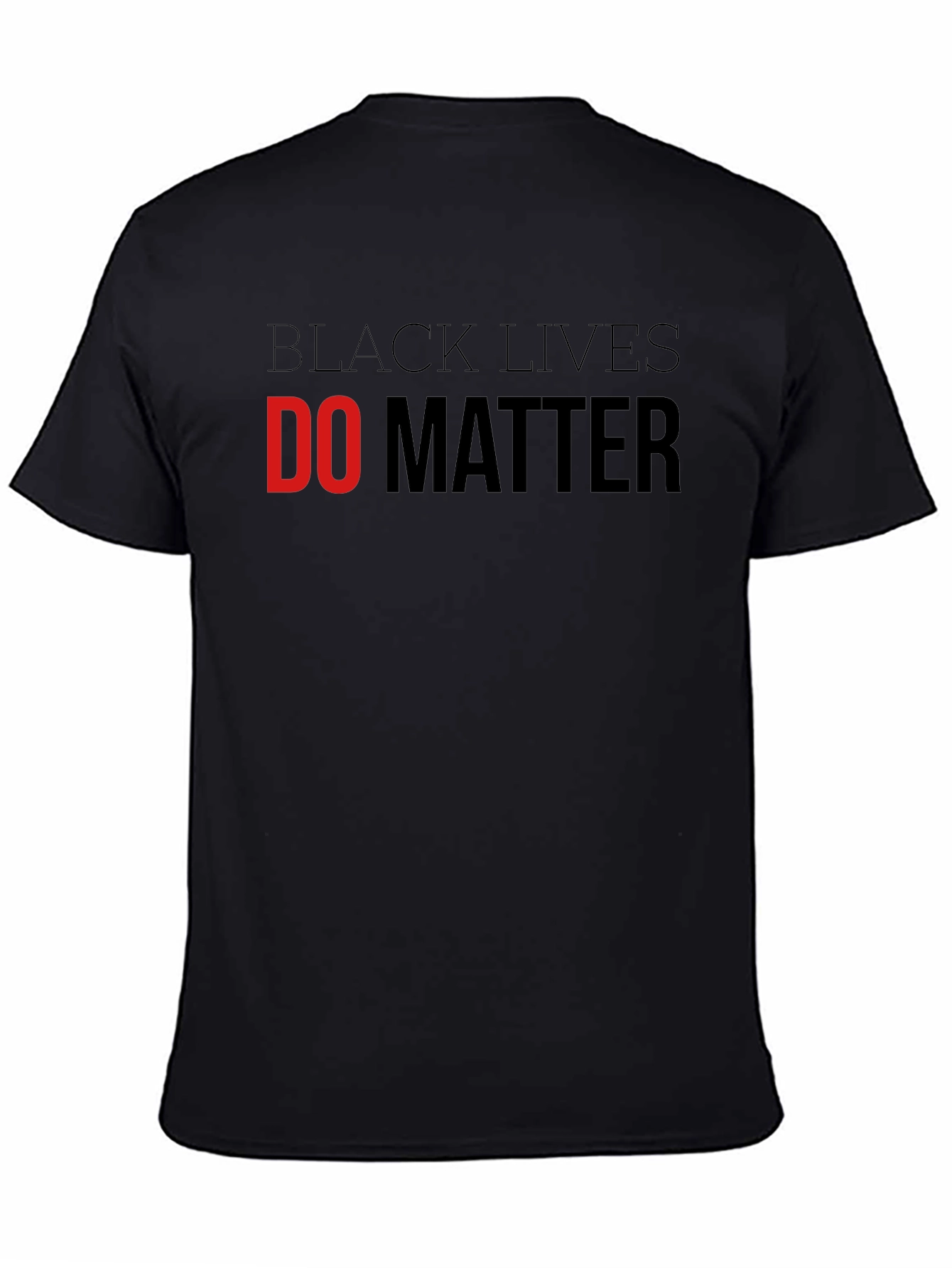 Black Lives Do Matter Graphic T-Shirt