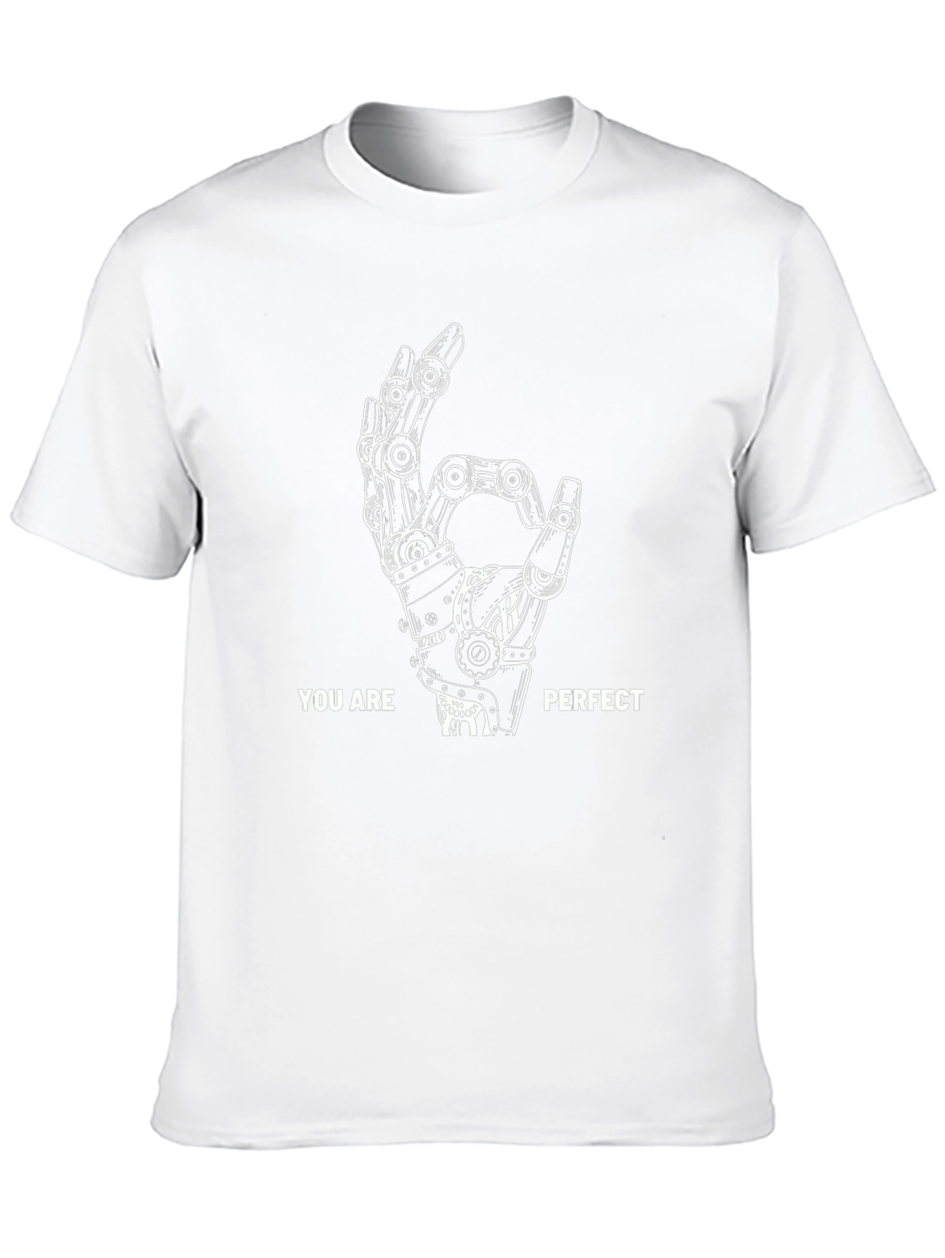You Are Perfect Robot Hand T-Shirt
