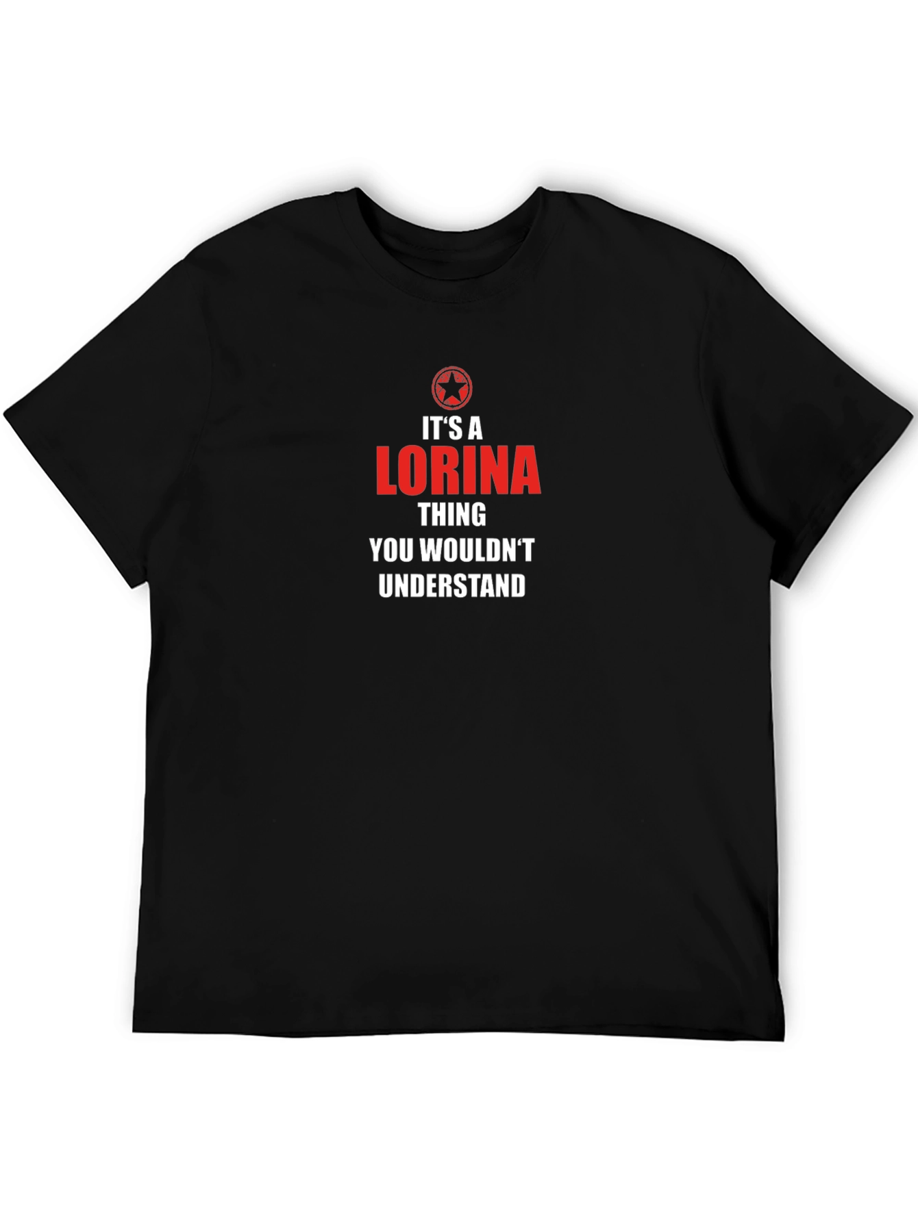 Its a Lorina Thing T-Shirt