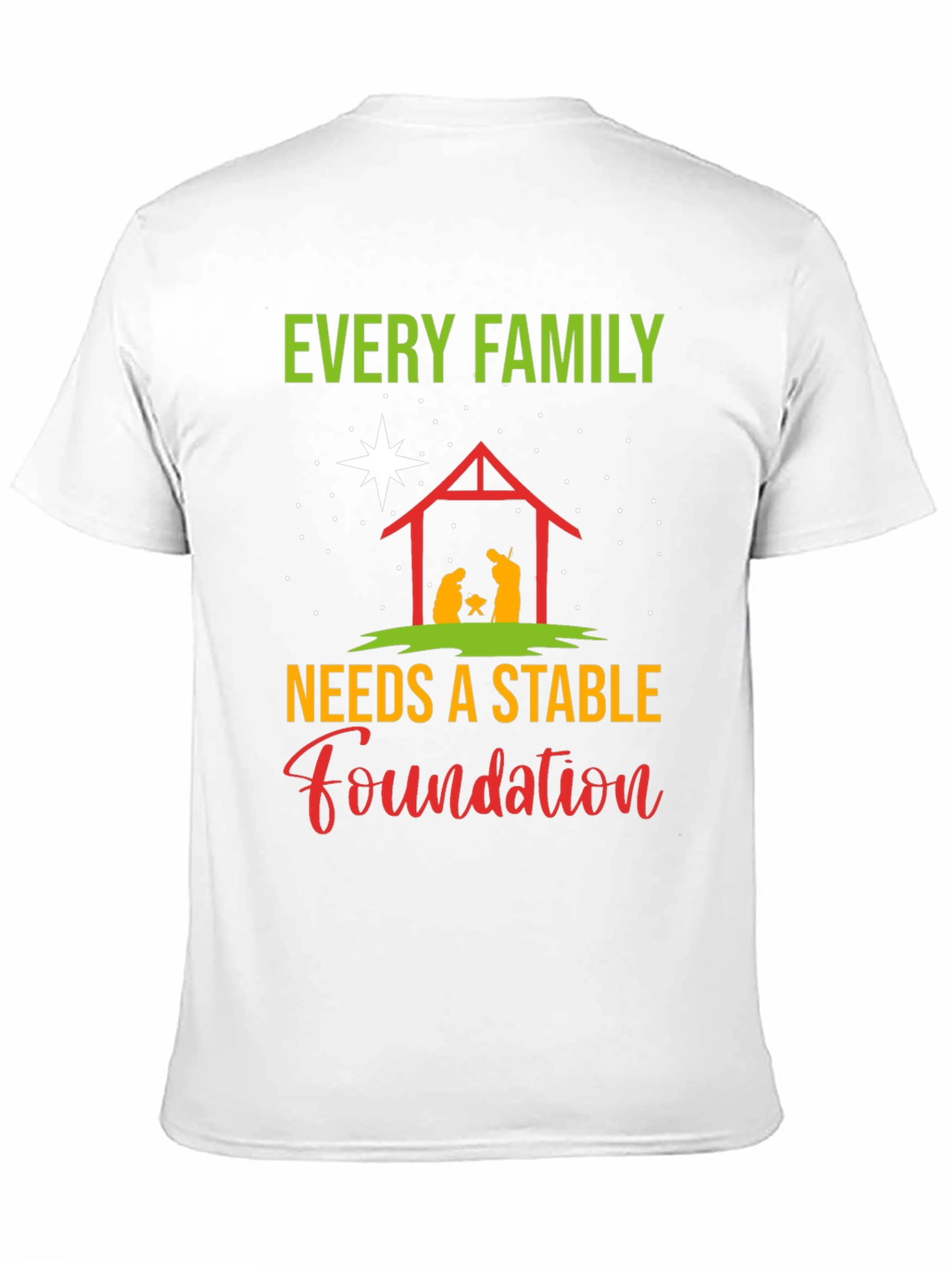 Every Family Needs a Stable Foundation T-Shirt
