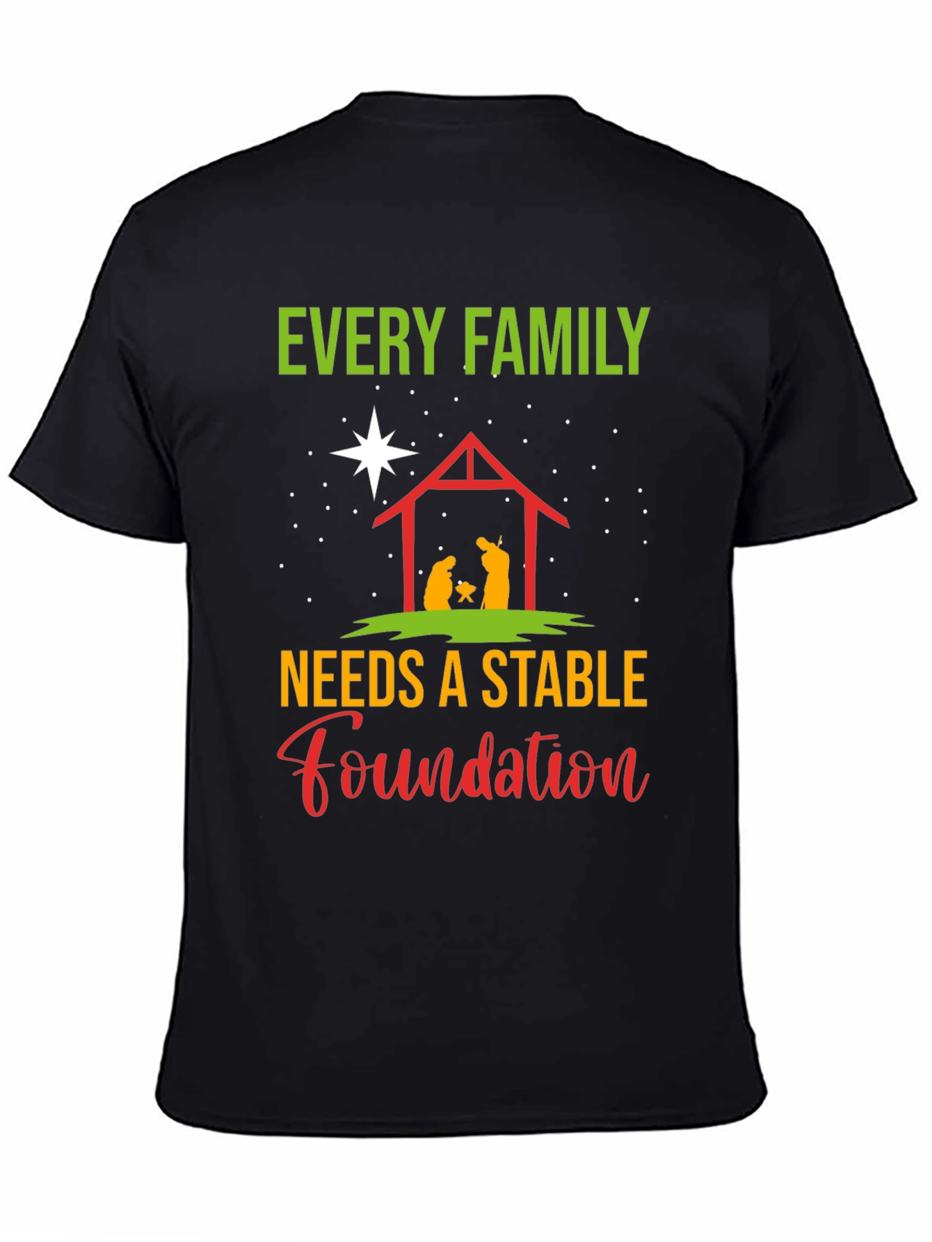 Every Family Needs a Stable Foundation T-Shirt