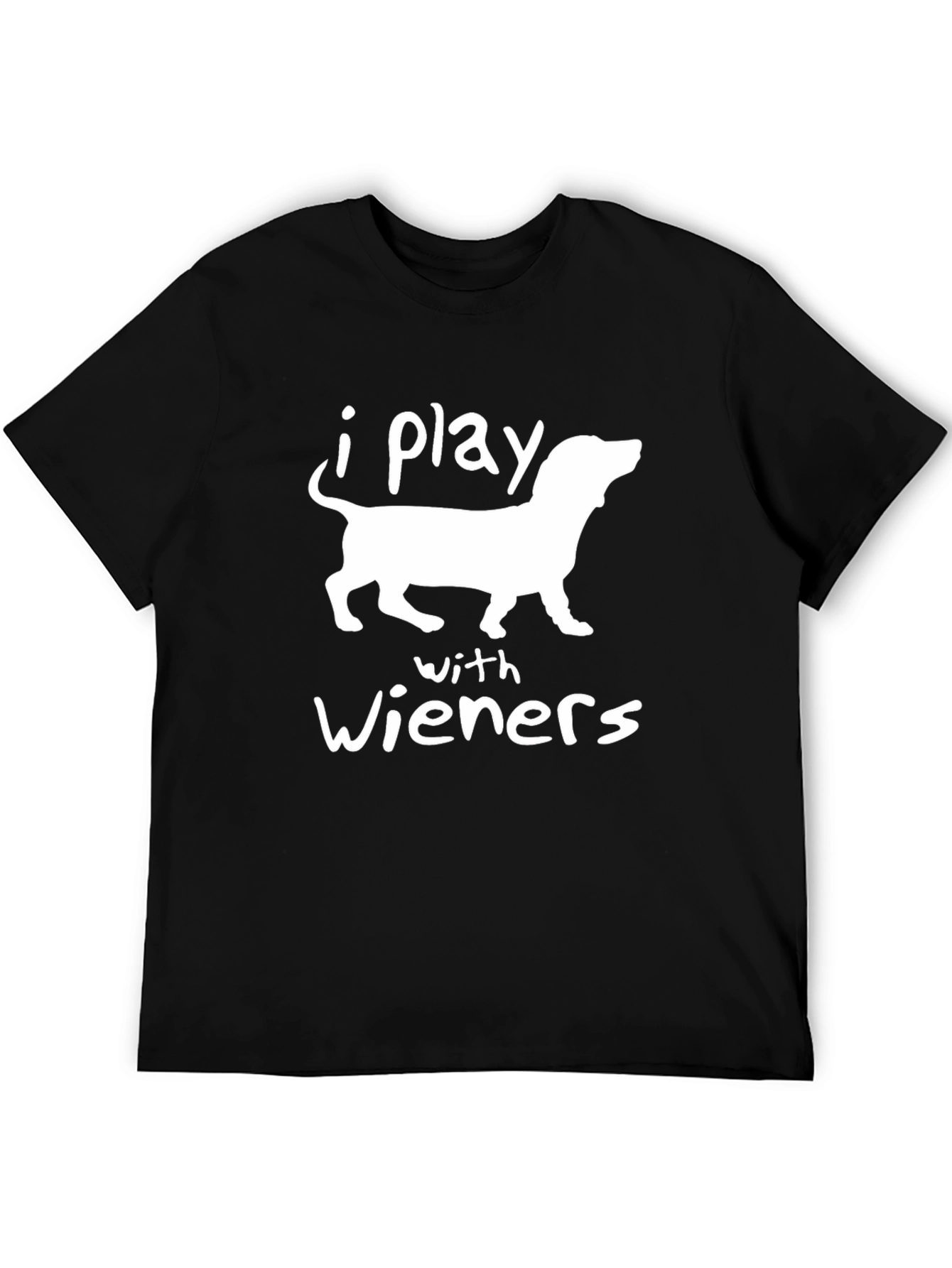Funny Dachshund I Play With Wieners Graphic Tee