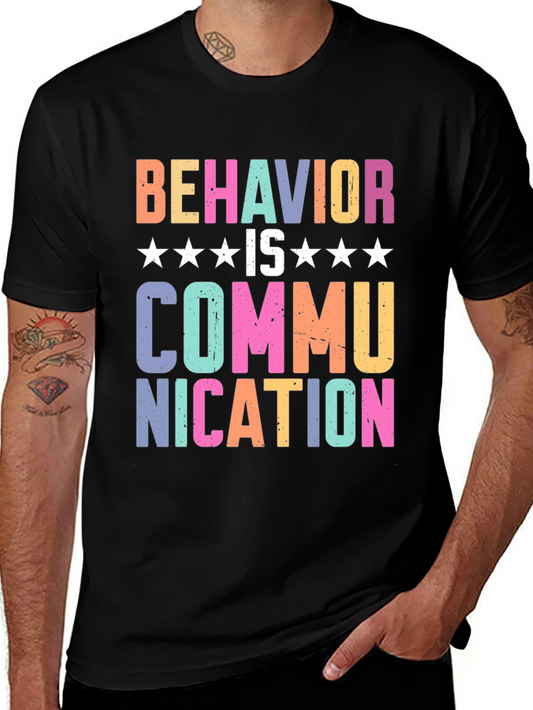Behavior is Communication T-Shirt