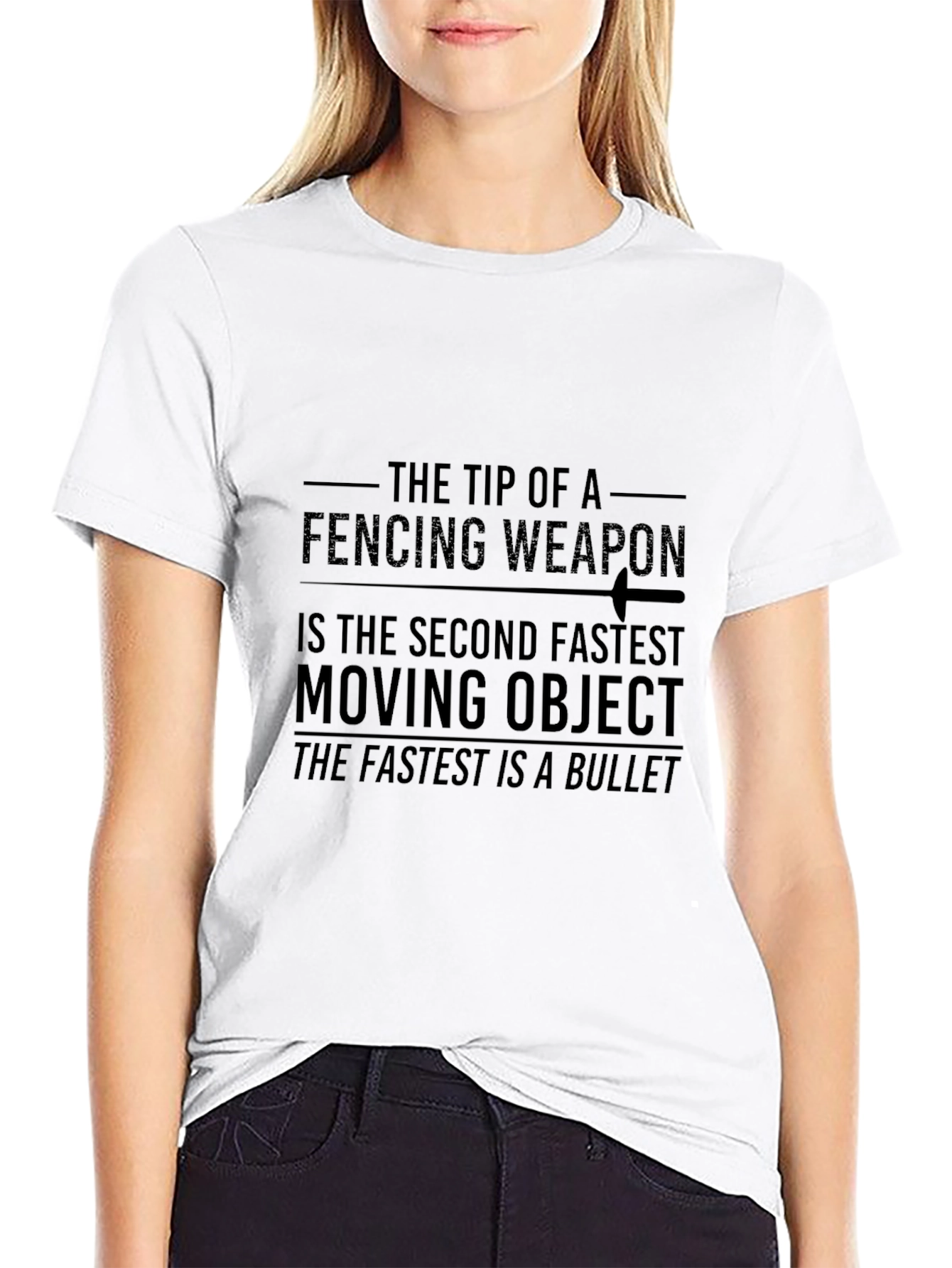 Fencing Weapon Second Fastest Moving Object T-Shirt