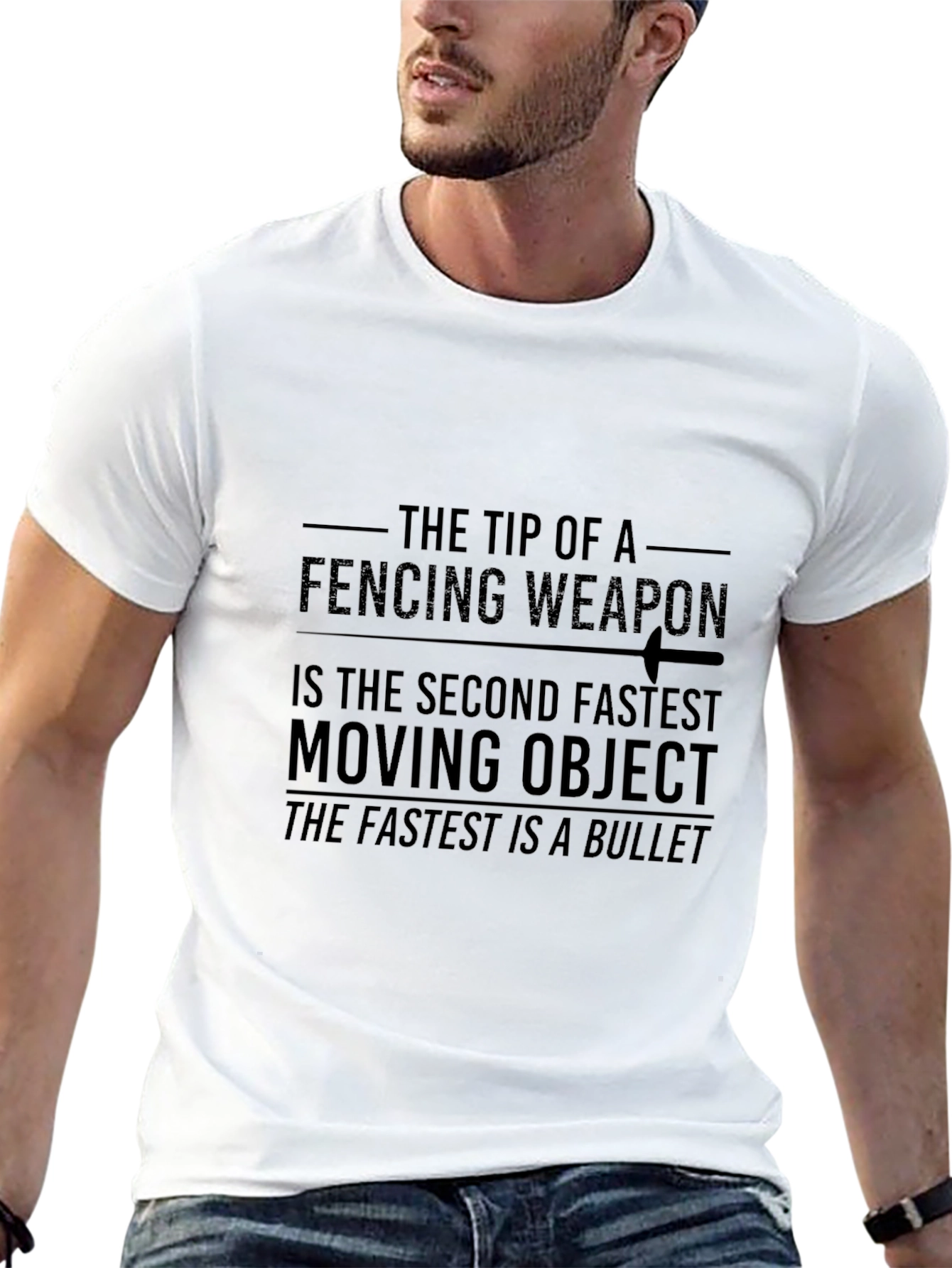 Fencing Weapon Second Fastest Moving Object T-Shirt