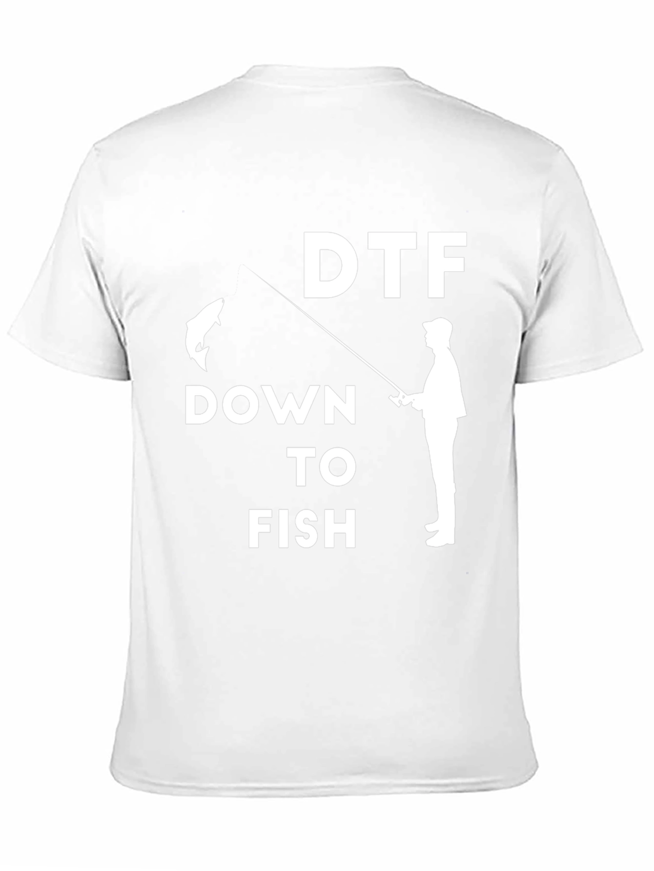 DTF Down To Fish T-Shirt - Funny Fishing Tee