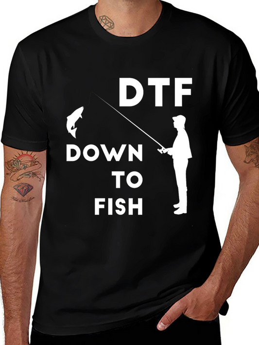 DTF Down To Fish T-Shirt - Funny Fishing Tee