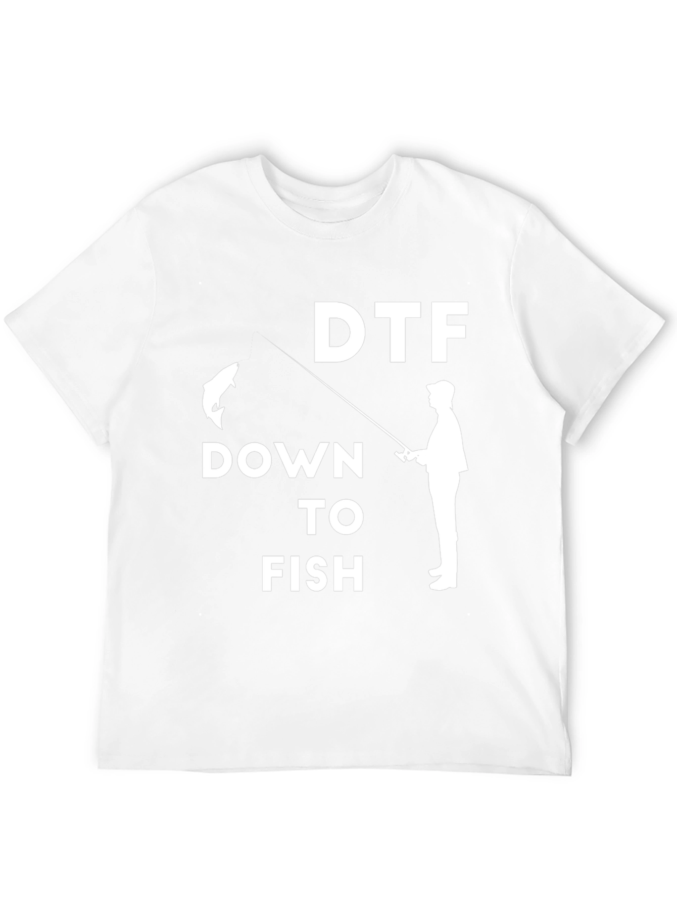 DTF Down To Fish T-Shirt - Funny Fishing Tee