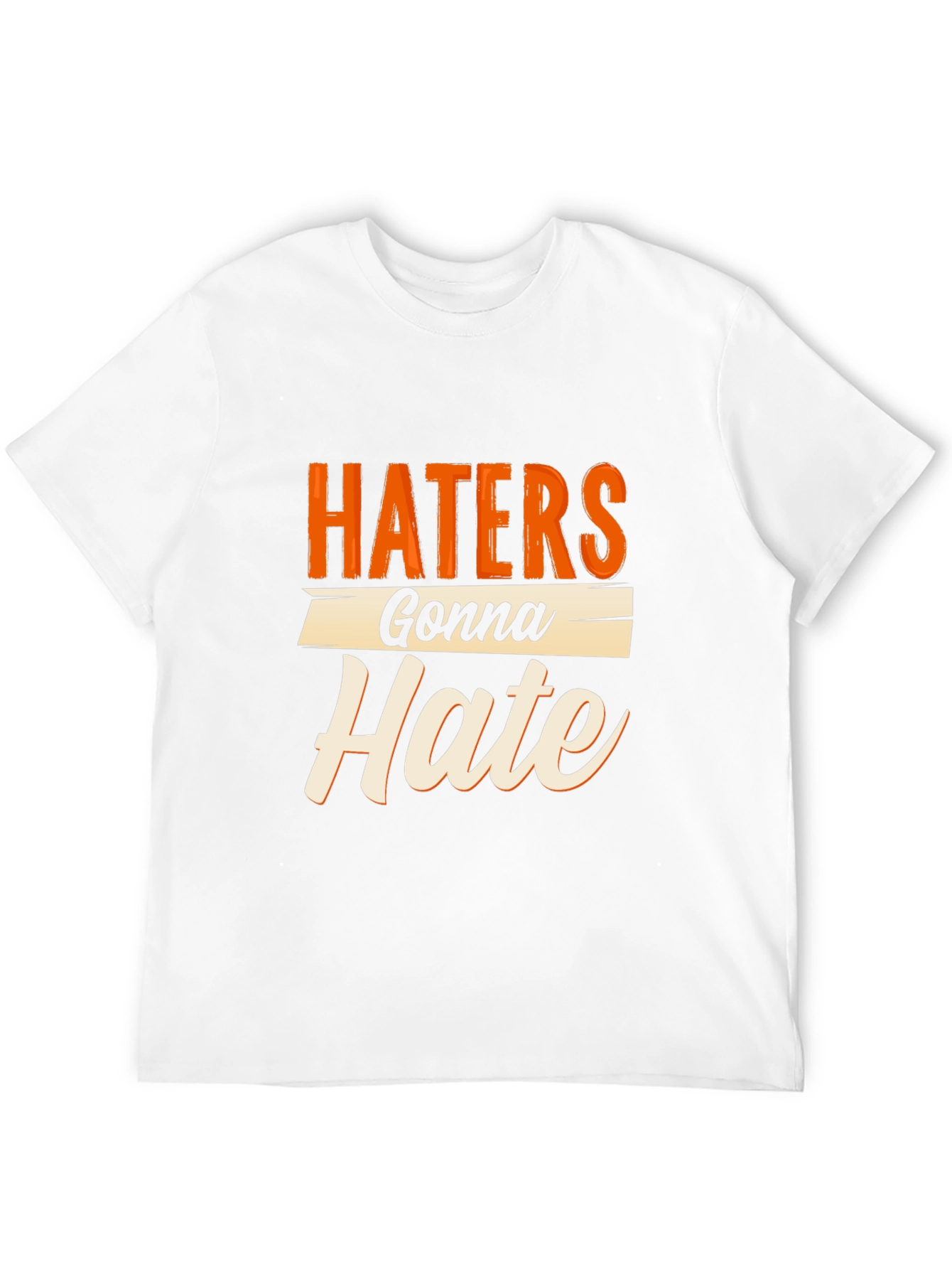 Haters Gonna Hate Graphic Tee - Trendy Sarcastic T-Shirt