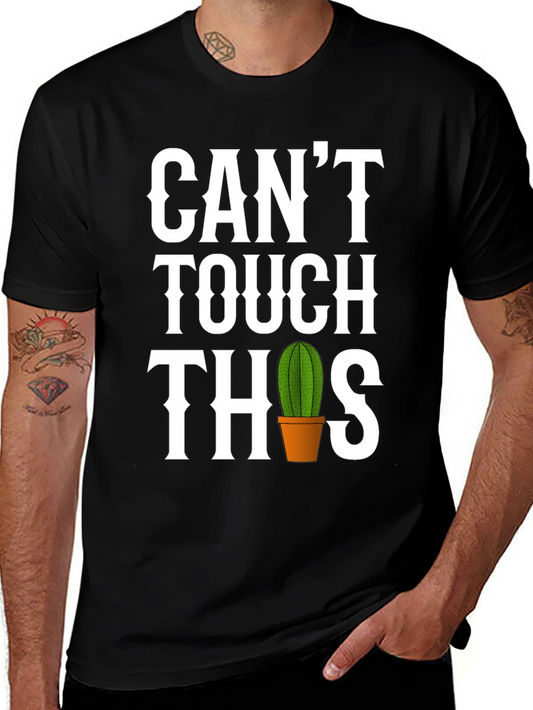 Funny Cactus T-Shirt - Cant Touch This