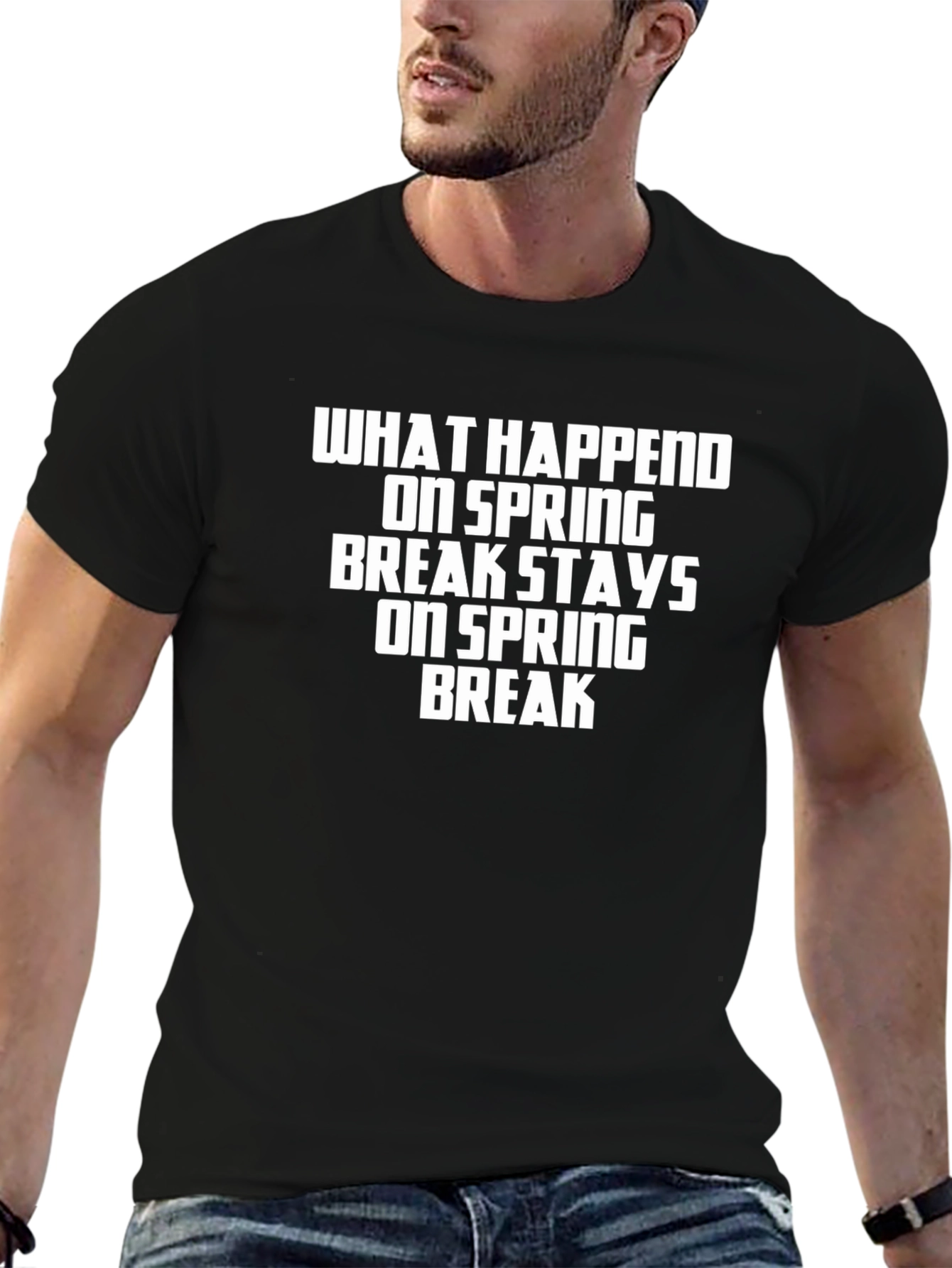 Spring Break T-Shirt: What Happens Stays Here