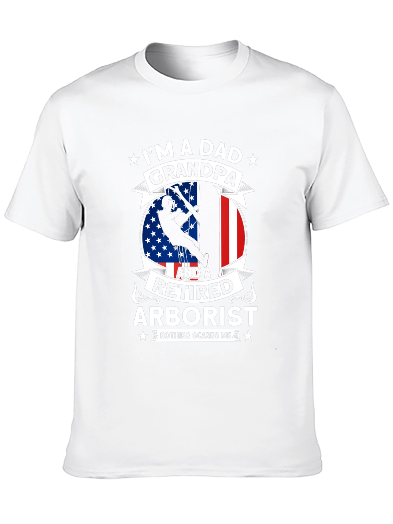 Retired Arborist Dad Grandpa T-Shirt