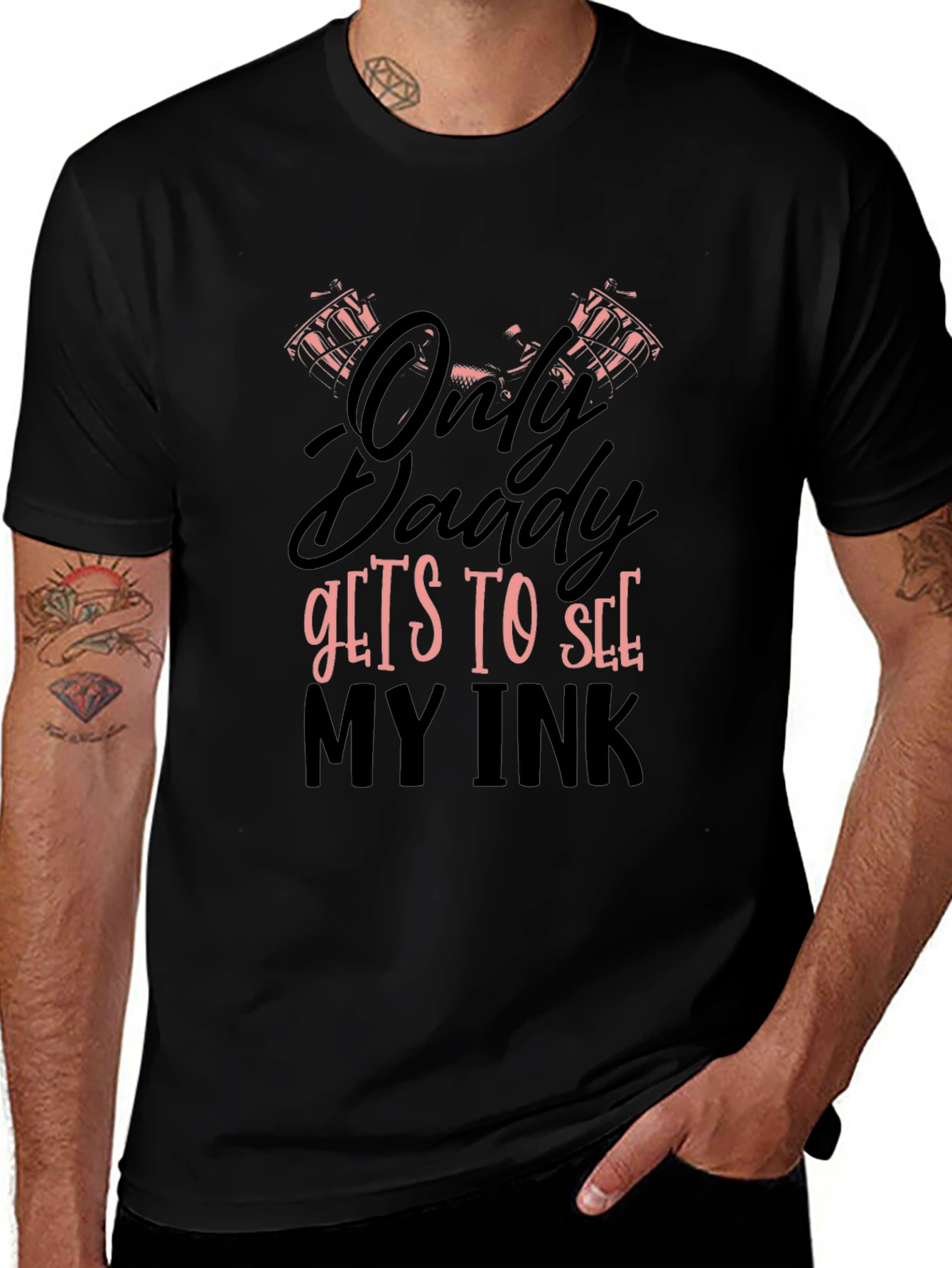 Only Daddy Gets To See My Ink Graphic T-Shirt