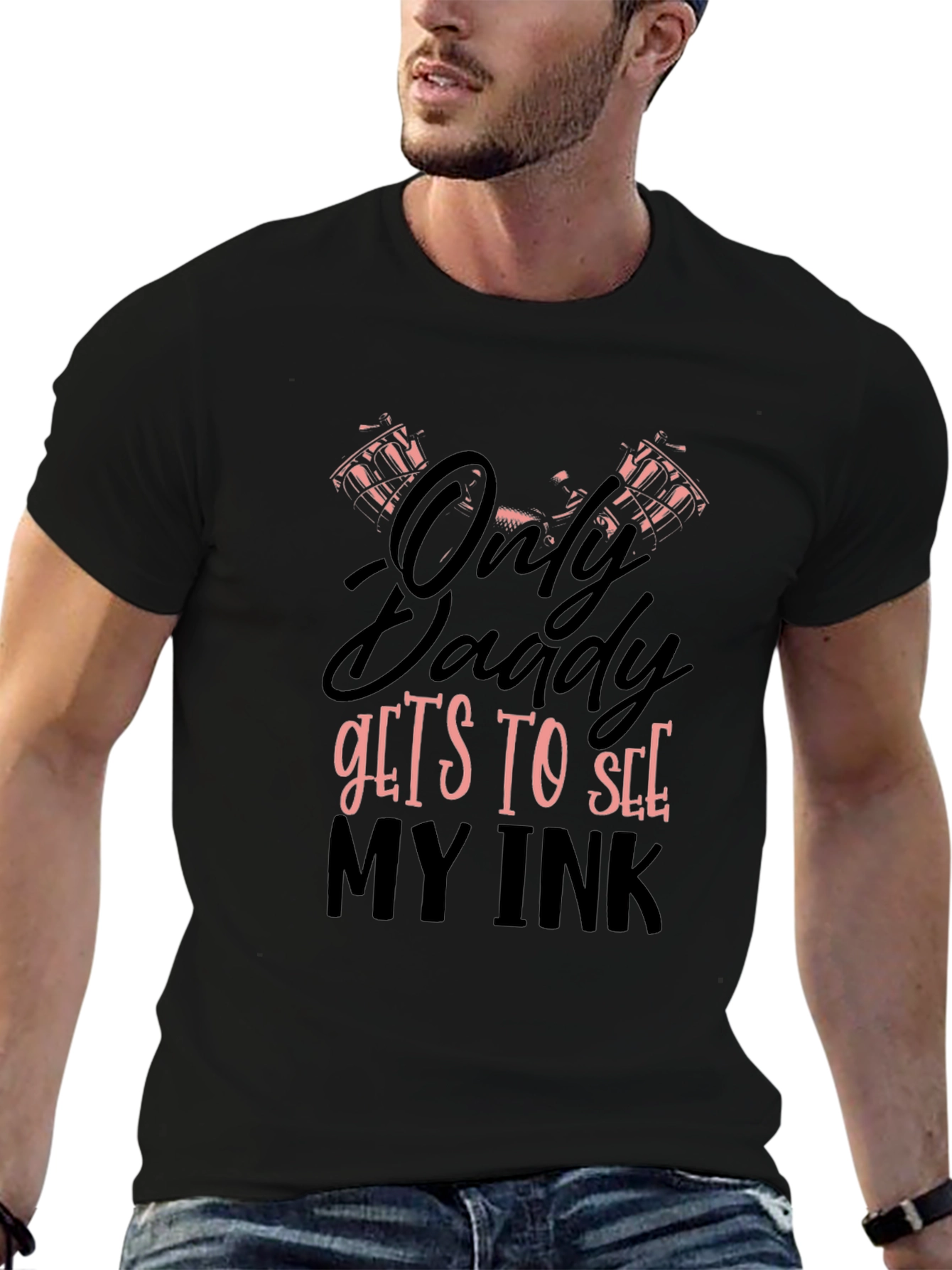 Only Daddy Gets To See My Ink Graphic T-Shirt
