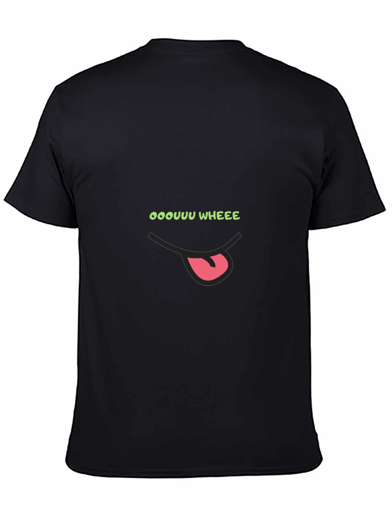 Oooouuu Wheee! Funny Graphic T-Shirt