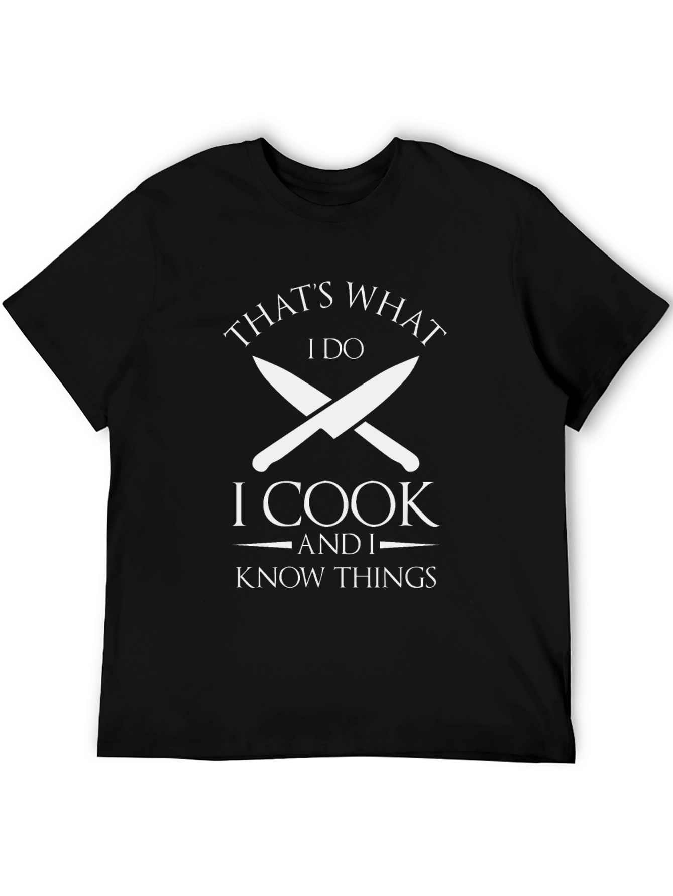 Thats What I Do I Cook T-Shirt