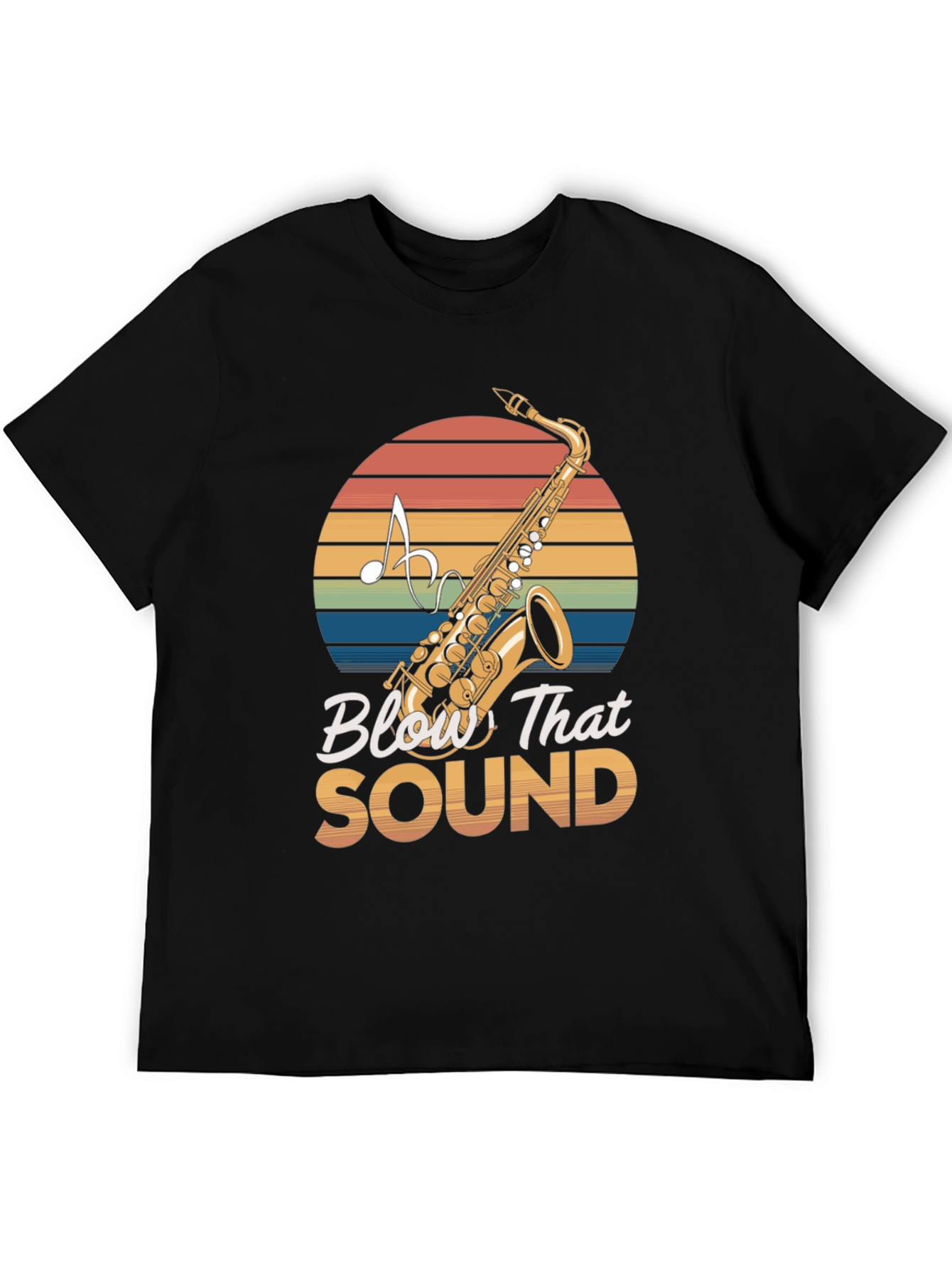 Blow That Sound Saxophone T-Shirt