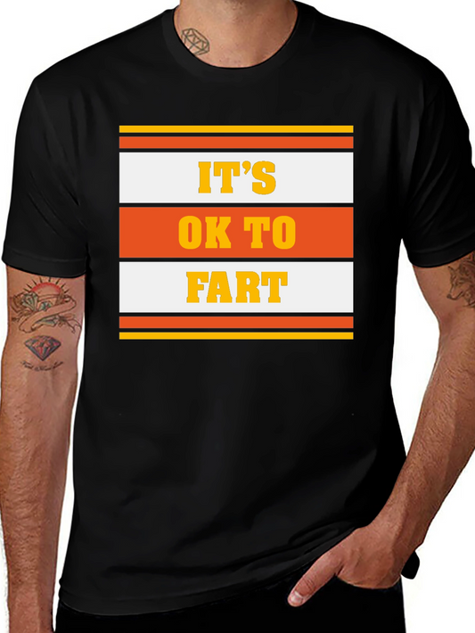 Its Ok To Fart Graphic Tee