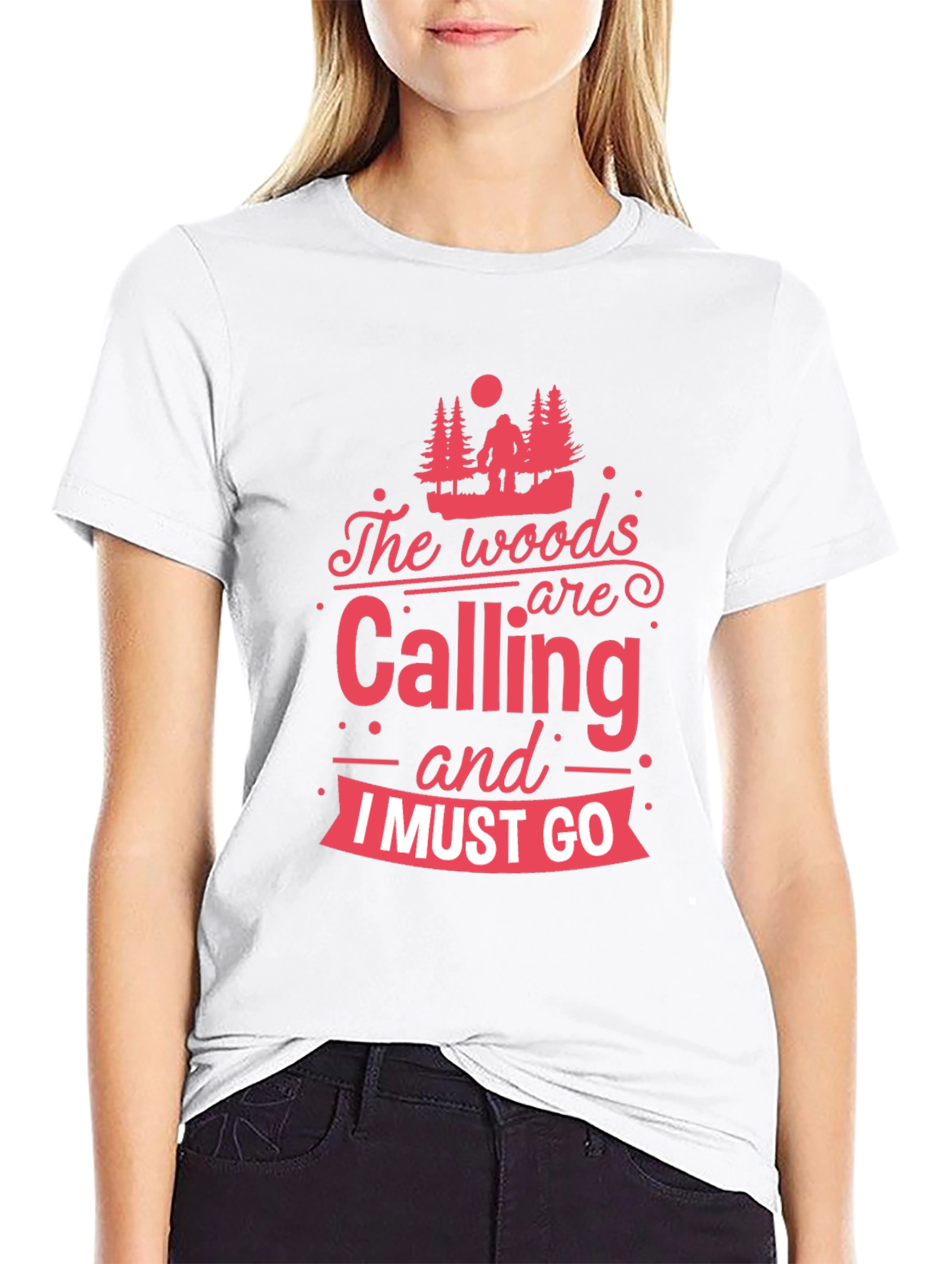 The Woods are Calling T-Shirt