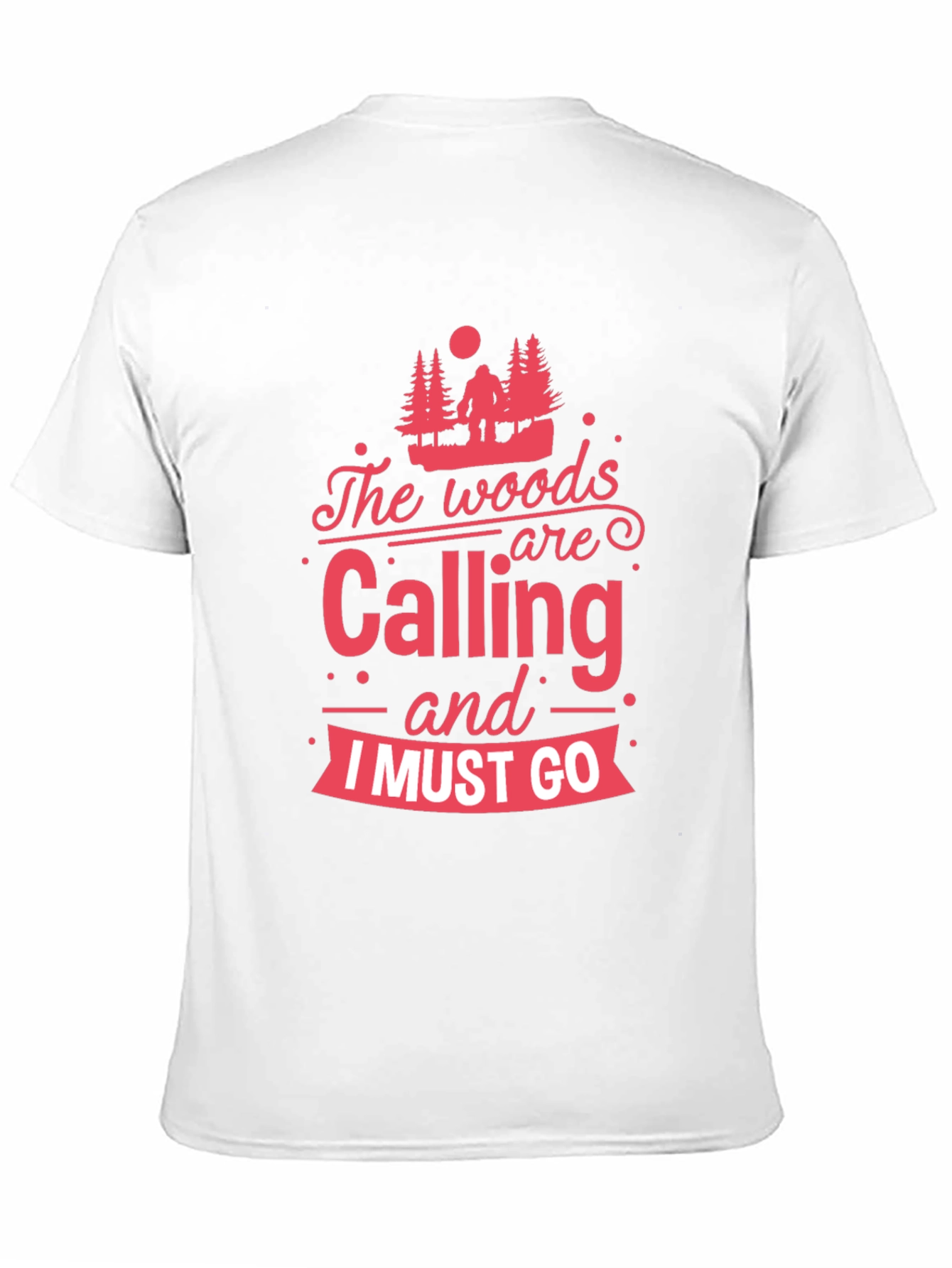 The Woods are Calling T-Shirt
