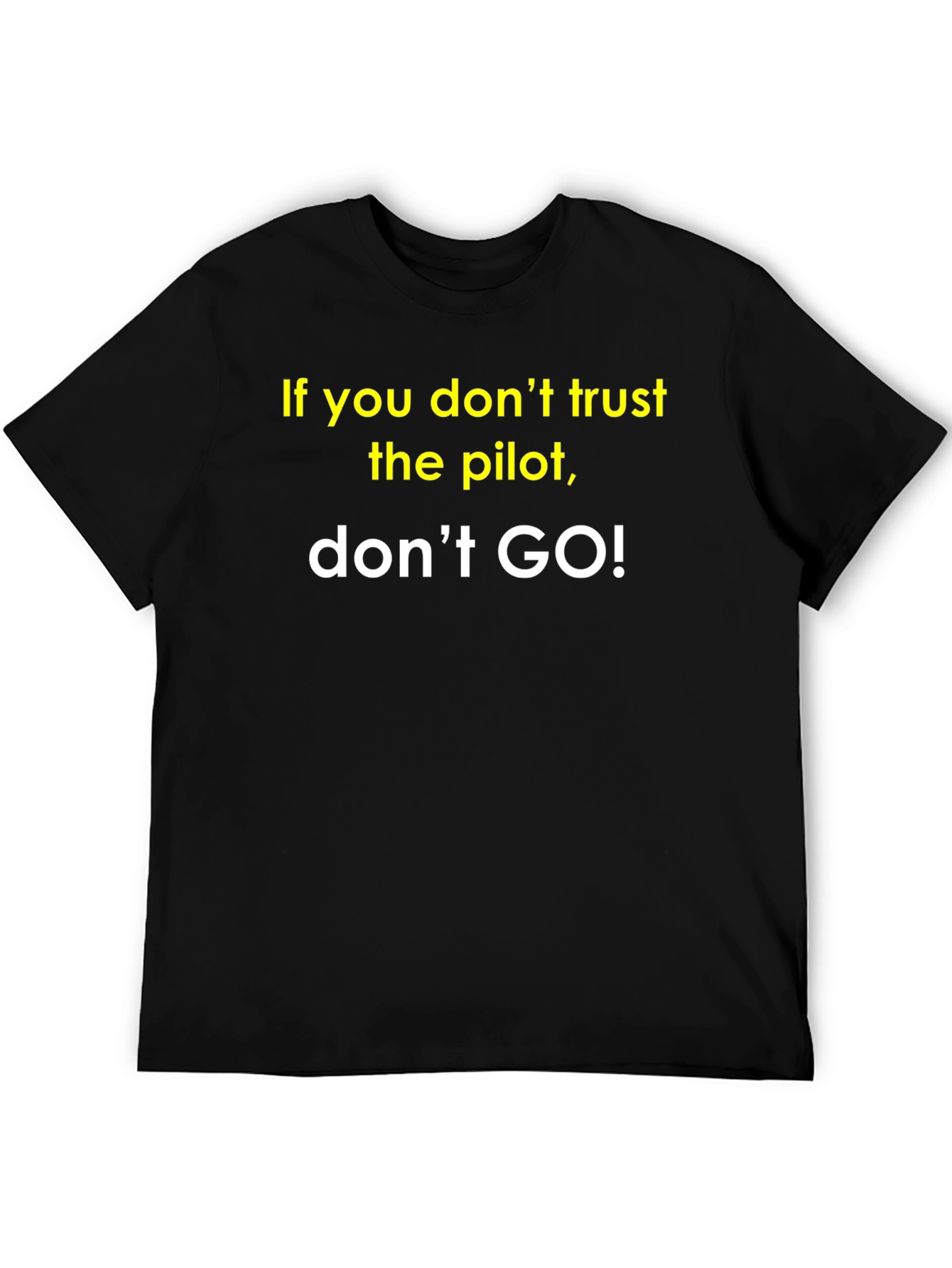 Pilot Trust T-Shirt: Funny Aviation Tee