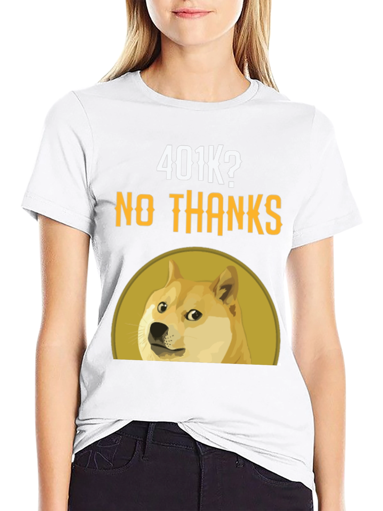 Doge 401k? No Thanks! T-Shirt