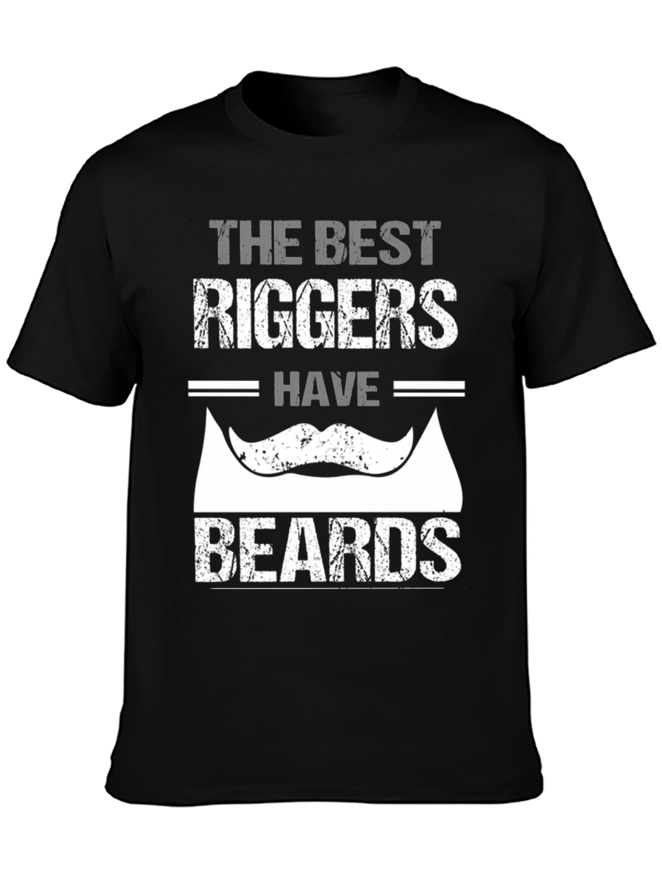 Best Riggers Have Beards Graphic T-Shirt