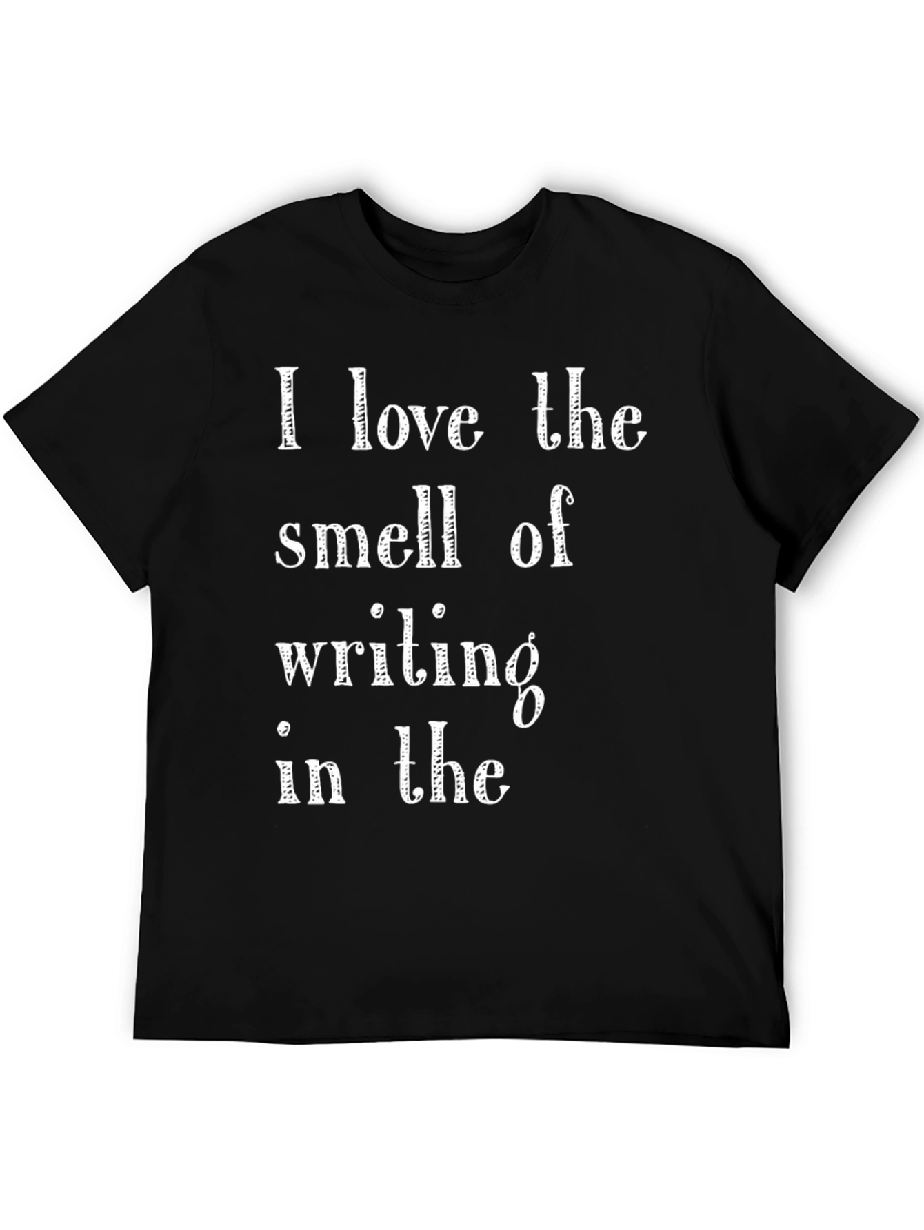 Writers Tee: I Love the Smell of Writing