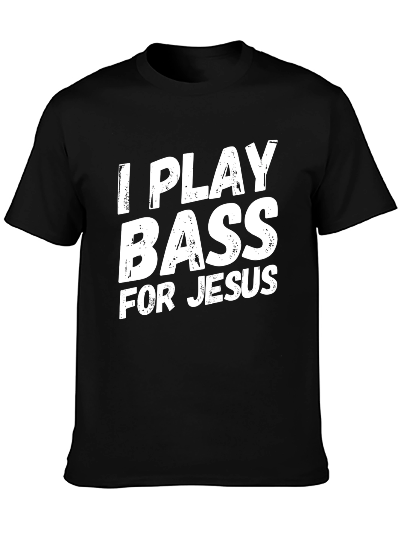 I Play Bass for Jesus Graphic Tee