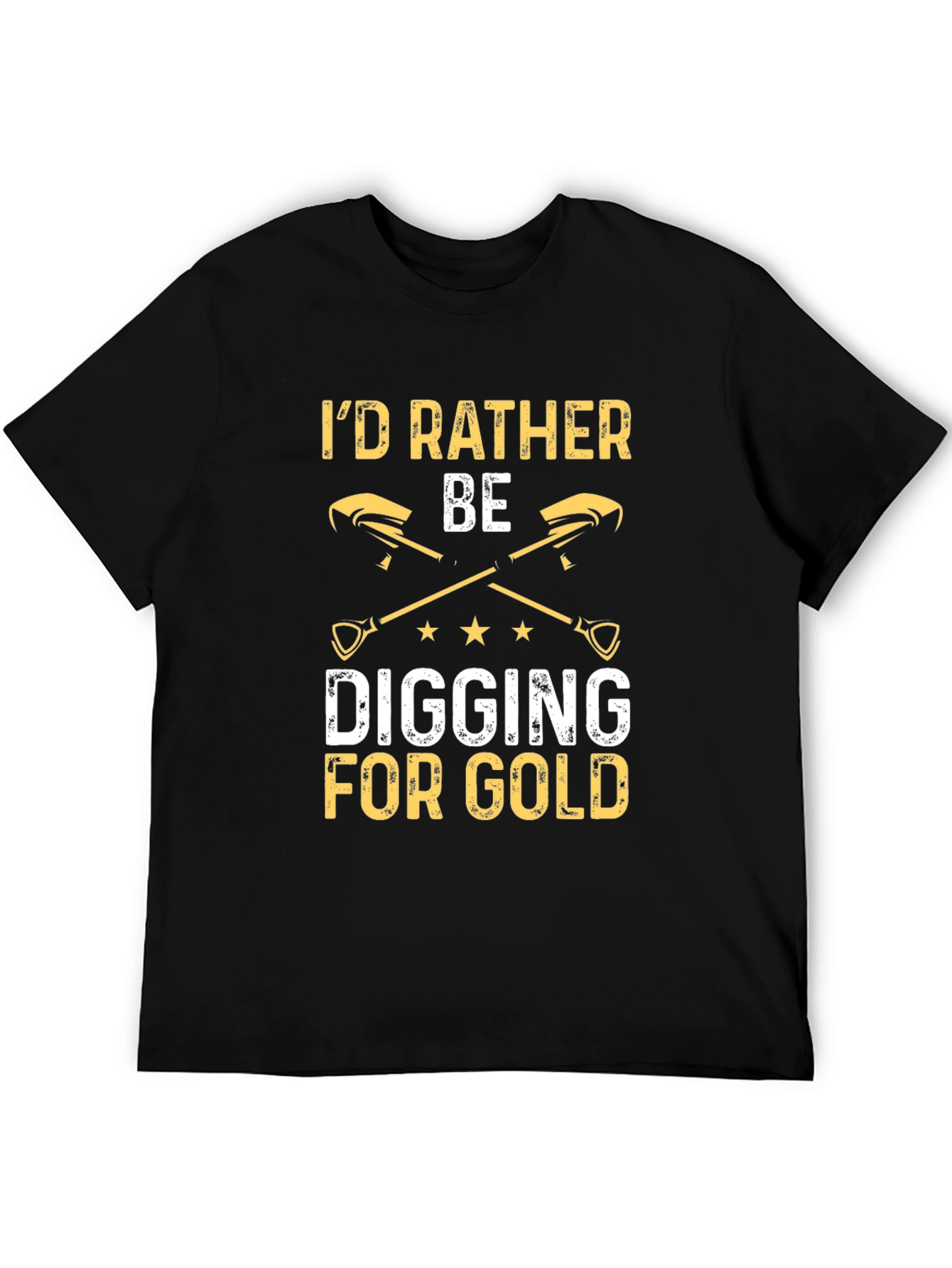 Id Rather Be Digging For Gold T-Shirt