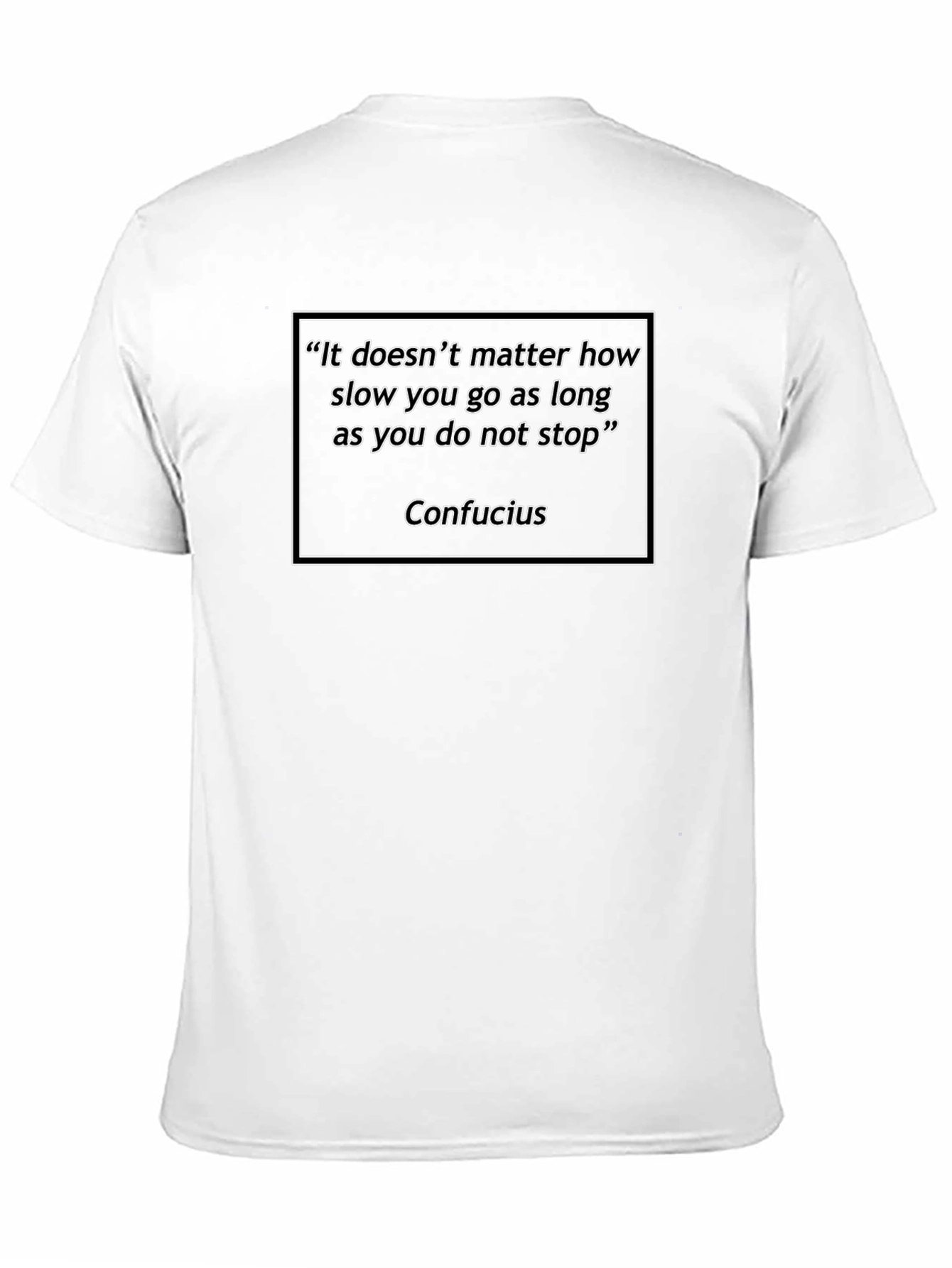 Confucius Quote T-Shirt - Inspiring Words